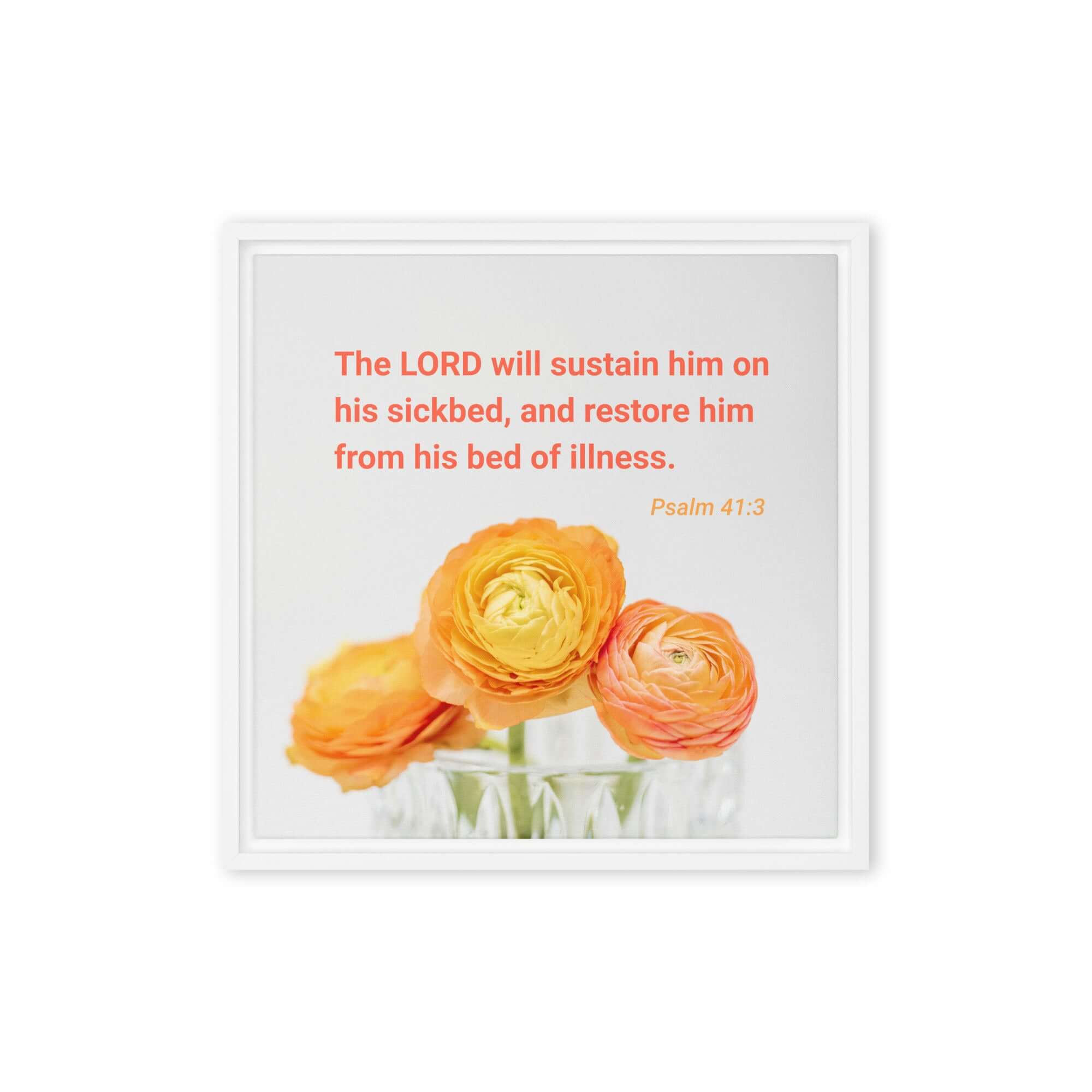 Psalm 41:3 Bible Verse, LORD will sustain Framed Canvas Print Wall Art White 16″×16″