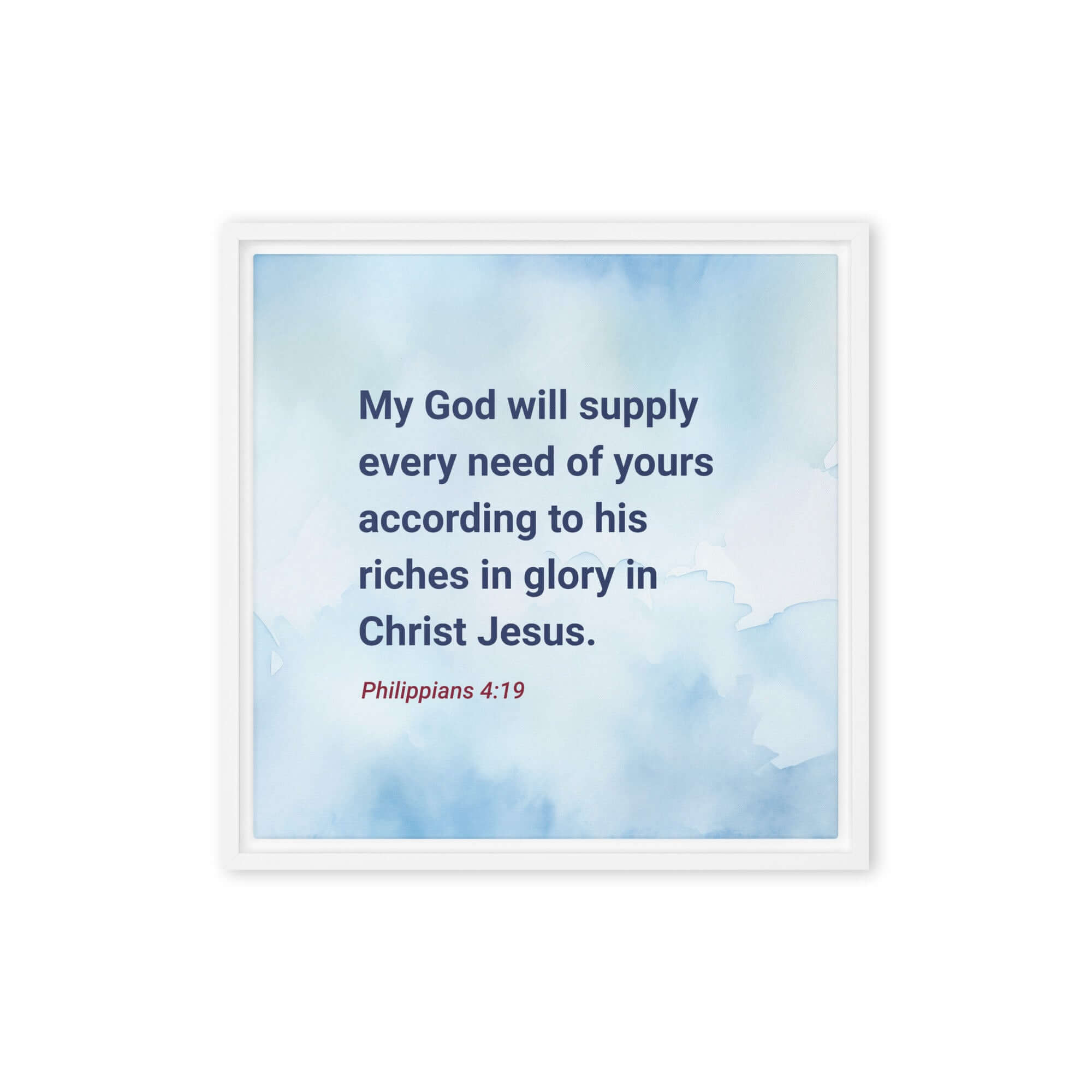 Philippians 4:19 Bible Verse, God will supply Framed Canvas Print Wall Art White 16″×16″