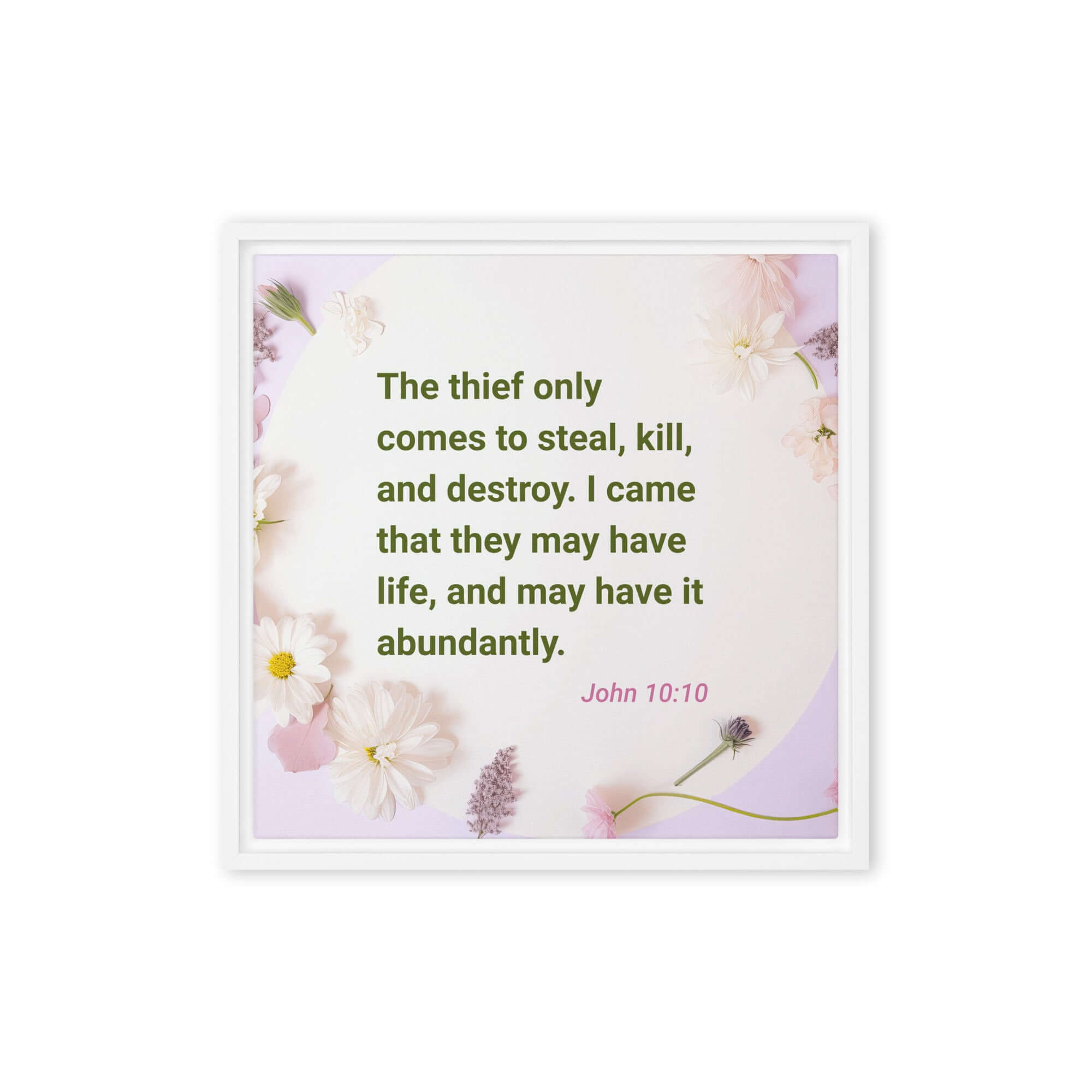 John 10:10 Bible Verse, Abundant Life Framed Canvas Print Wall Art White 16″×16″