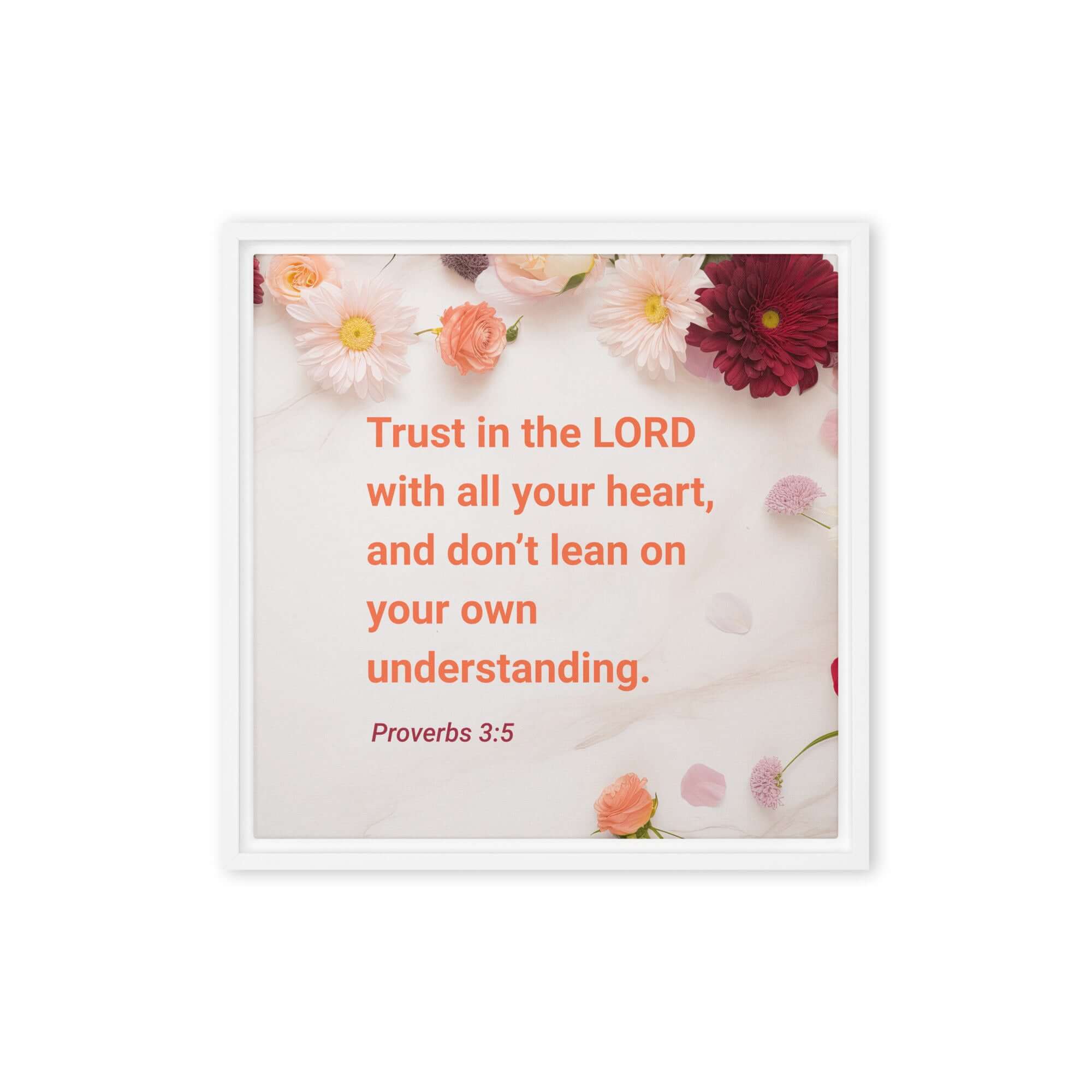 Proverbs 3:5 Bible Verse, Trust in the LORD Framed Canvas Print Wall Art White 16″×16″