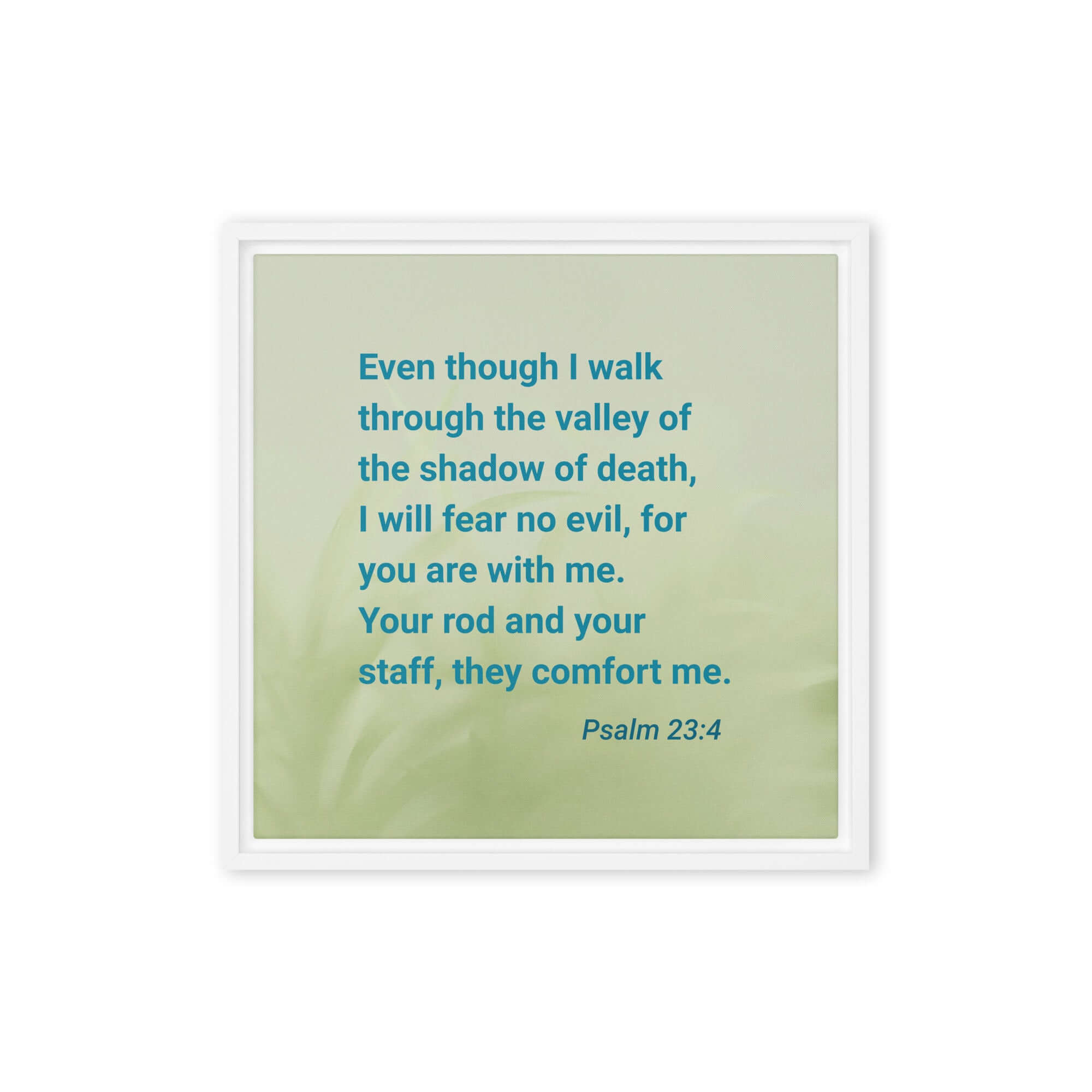 Psalm 23:4 Bible Verse, fear no evil Framed Canvas Print Wall Art White 16″×16″