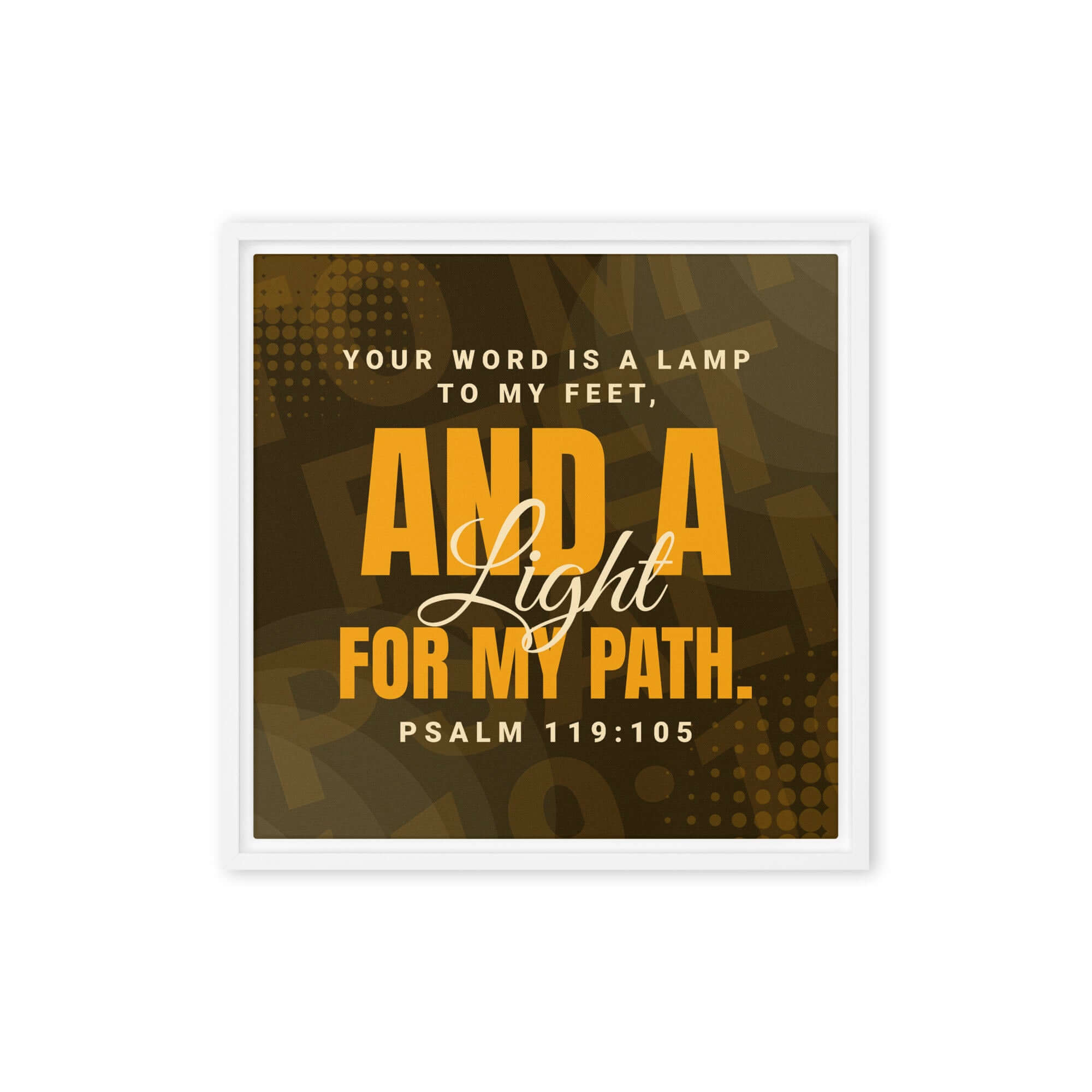 Psalm 119:105 Bible Verse, lamp to my feet Framed Canvas Print Wall Art White 16″×16″