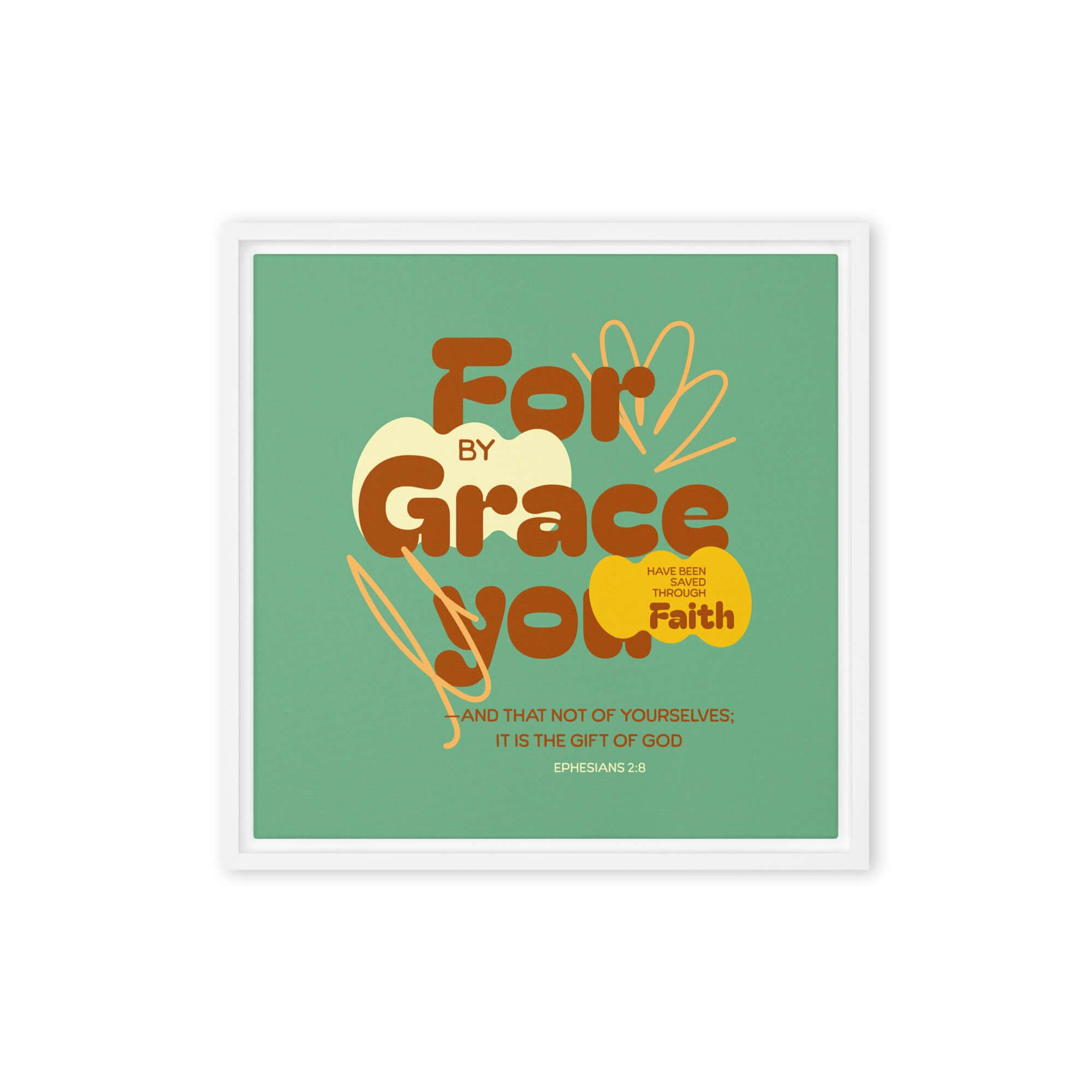 Ephesians 2:8 Bible Verse, for by grace Framed Canvas Print Wall Art White 16″×16″
