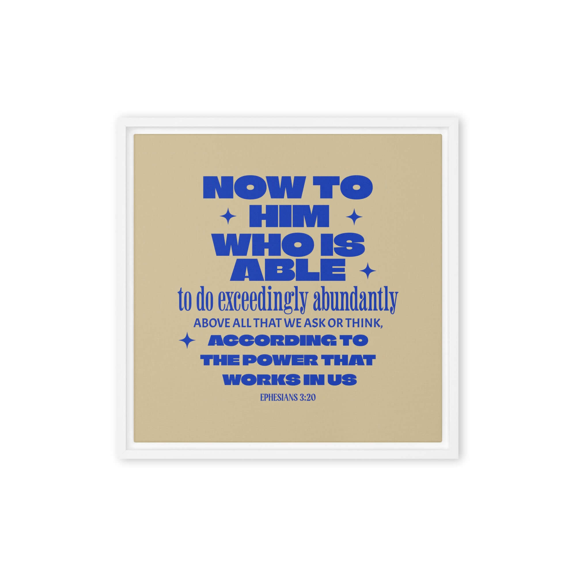 Ephesians 3:20 Bible Verse, power in us Framed Canvas Print Wall Art White 16″×16″