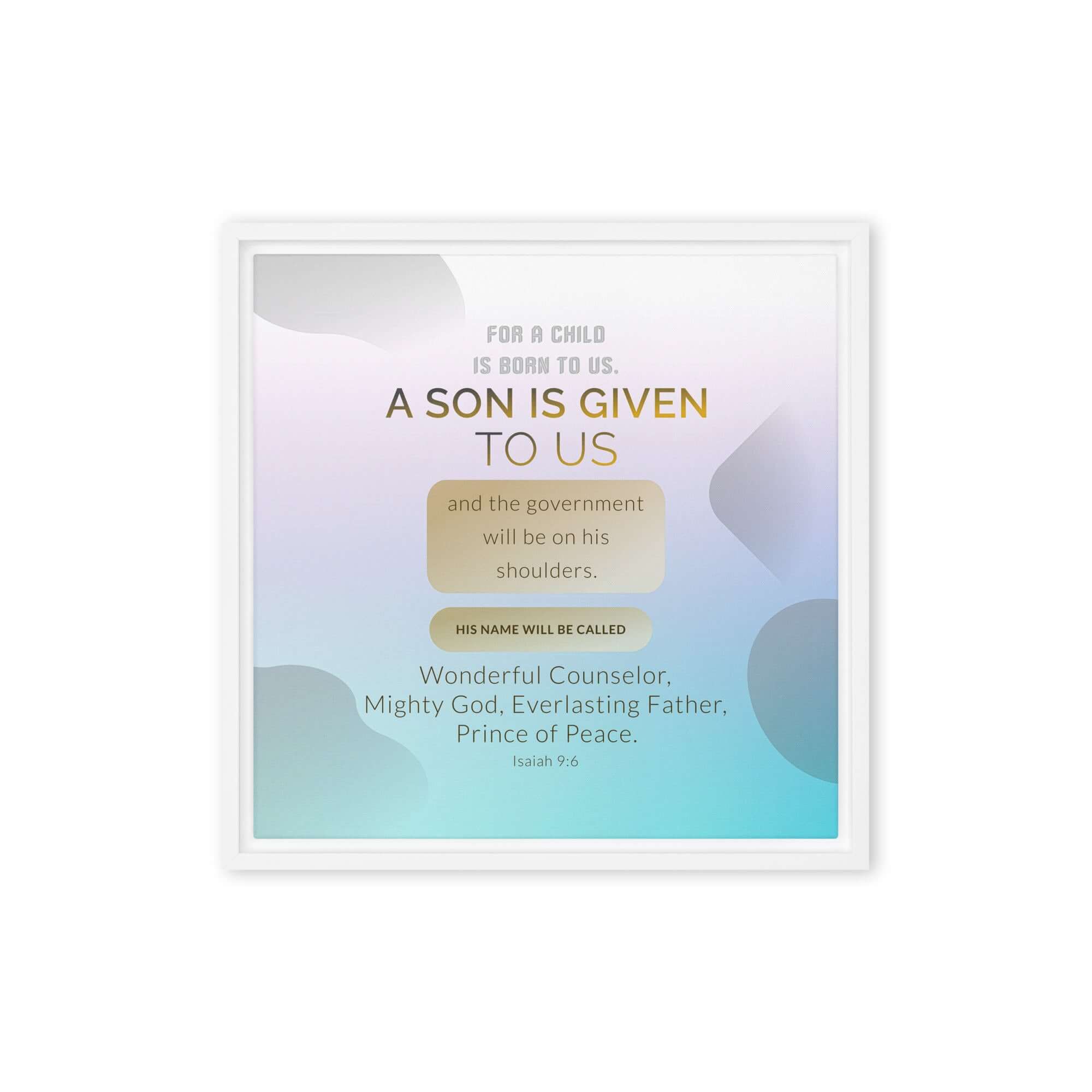Isaiah 9:6 Bible Verse, Wonderful Counselor Framed Canvas Print Wall Art White 16″×16″