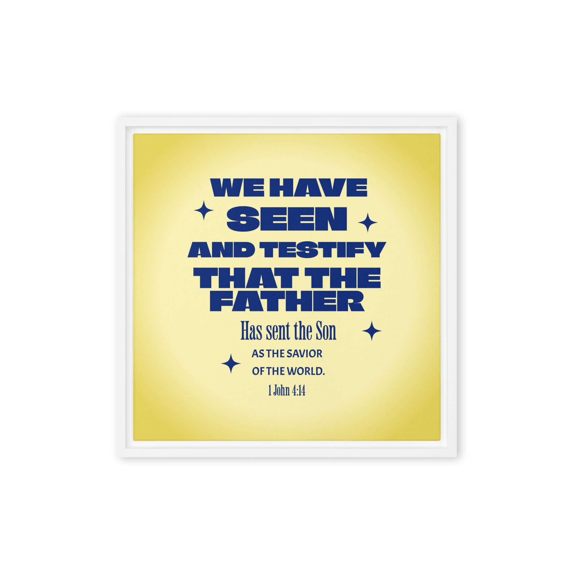 1 John 4:14 Bible Verse, Savior of the world Framed Canvas Print Wall Art White 16″×16″