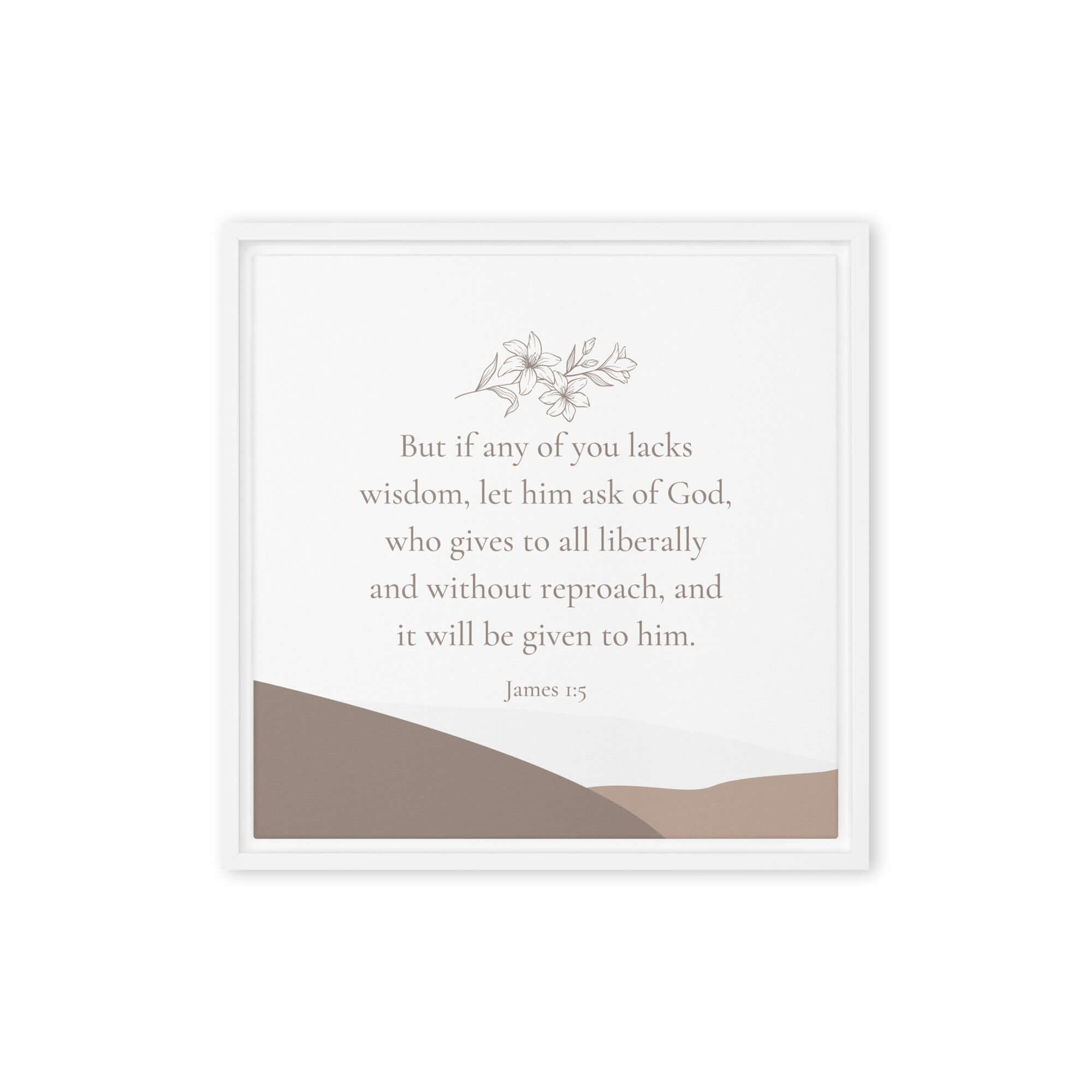 James 1:5 Bible Verse, ask of God Framed Canvas Print Wall Art White 16″×16″