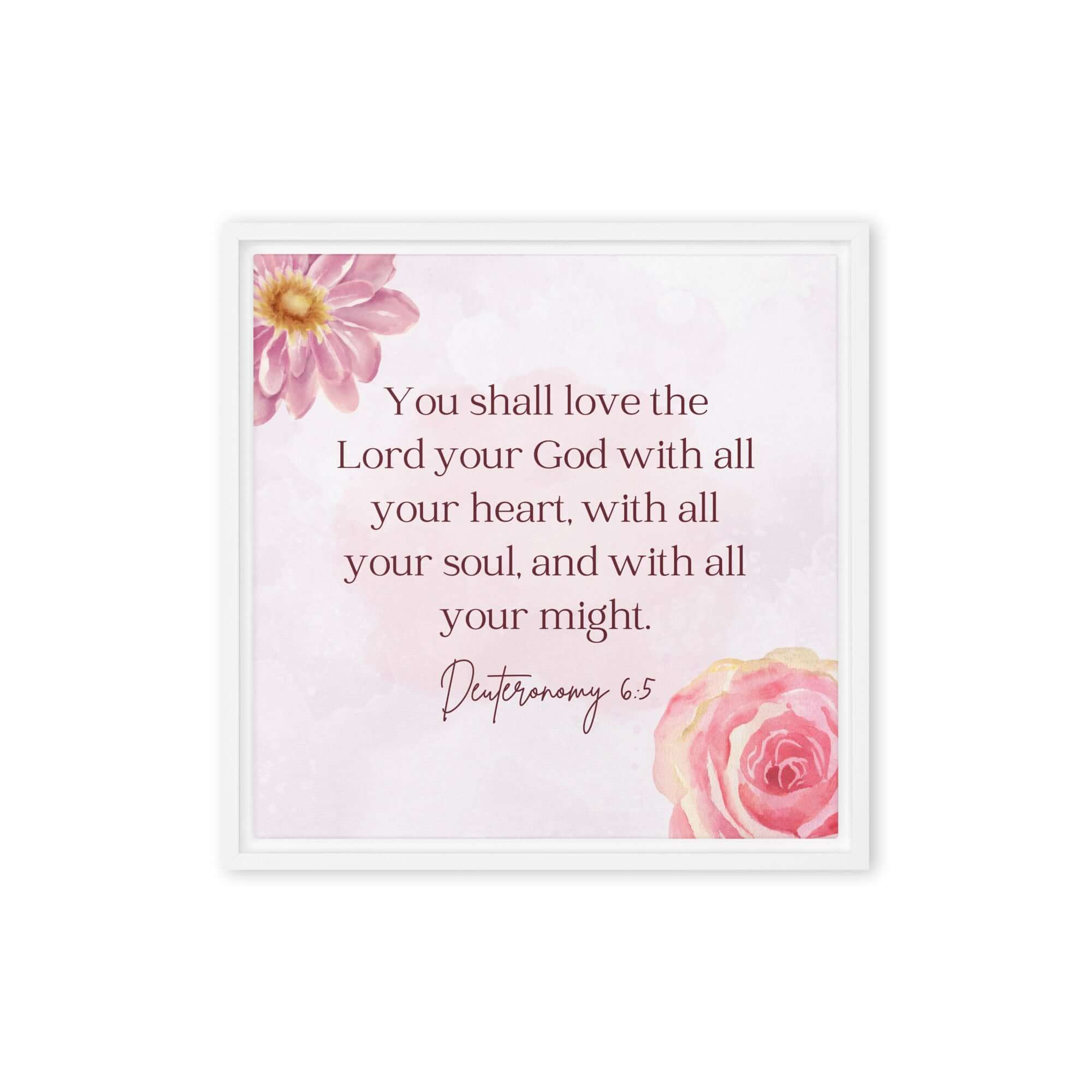 Deuteronomy 6:5 Bible Verse, the Lord Framed Canvas Print Wall Art White 16″×16″
