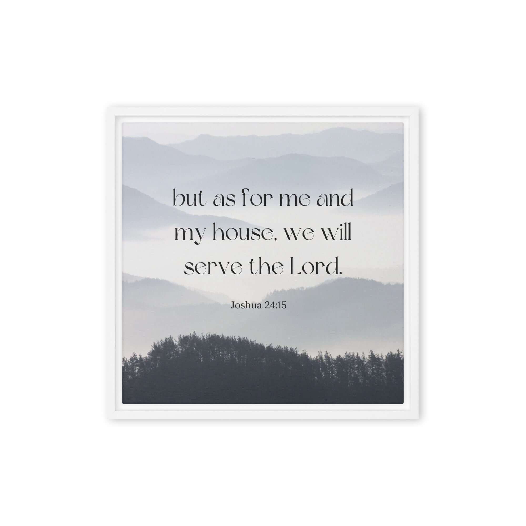 Joshua 24:15 Bible Verse, whom you Framed Canvas Print Wall Art White 16″×16″