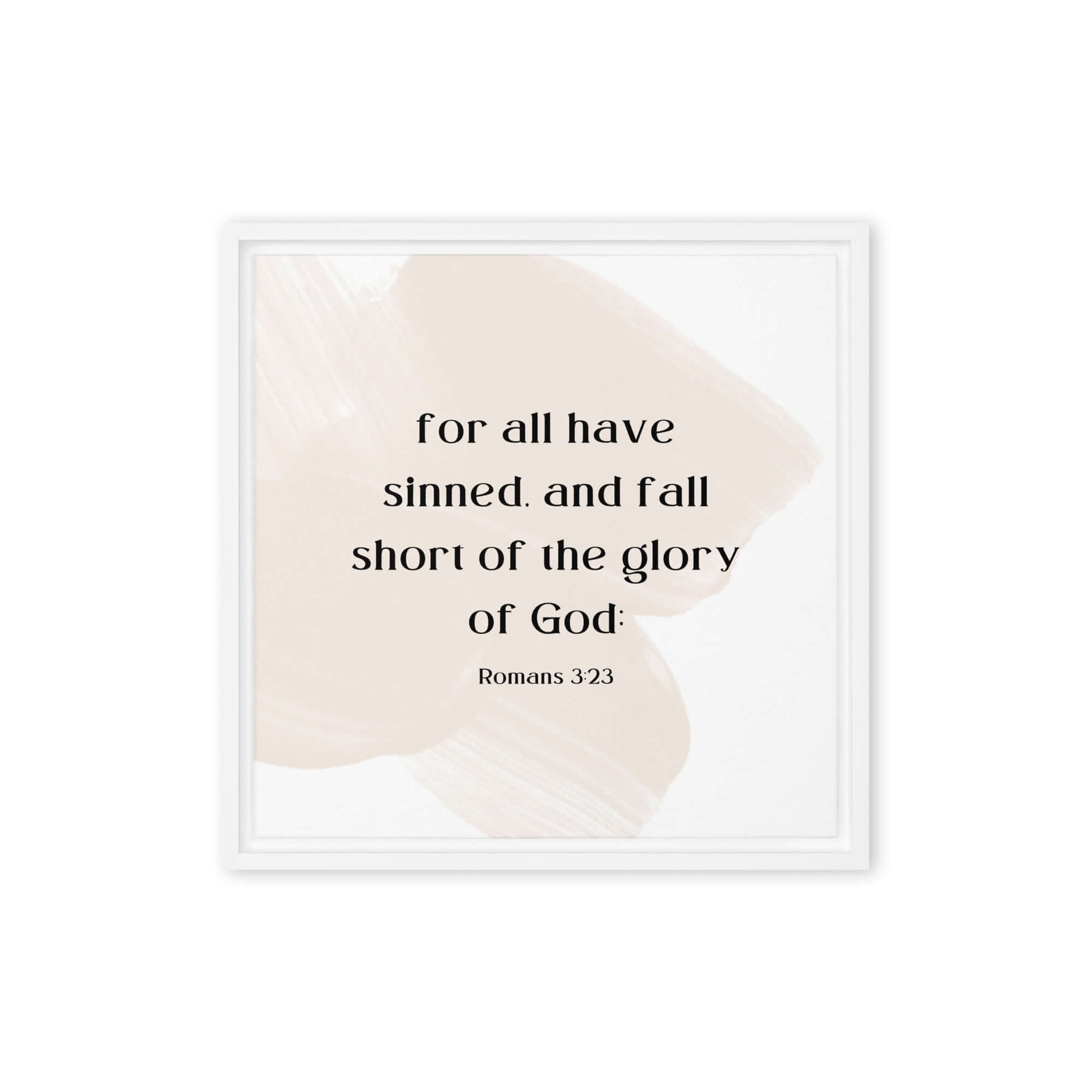 Romans 3:23 Bible Verse, fall short Framed Canvas Print Wall Art White 16″×16″