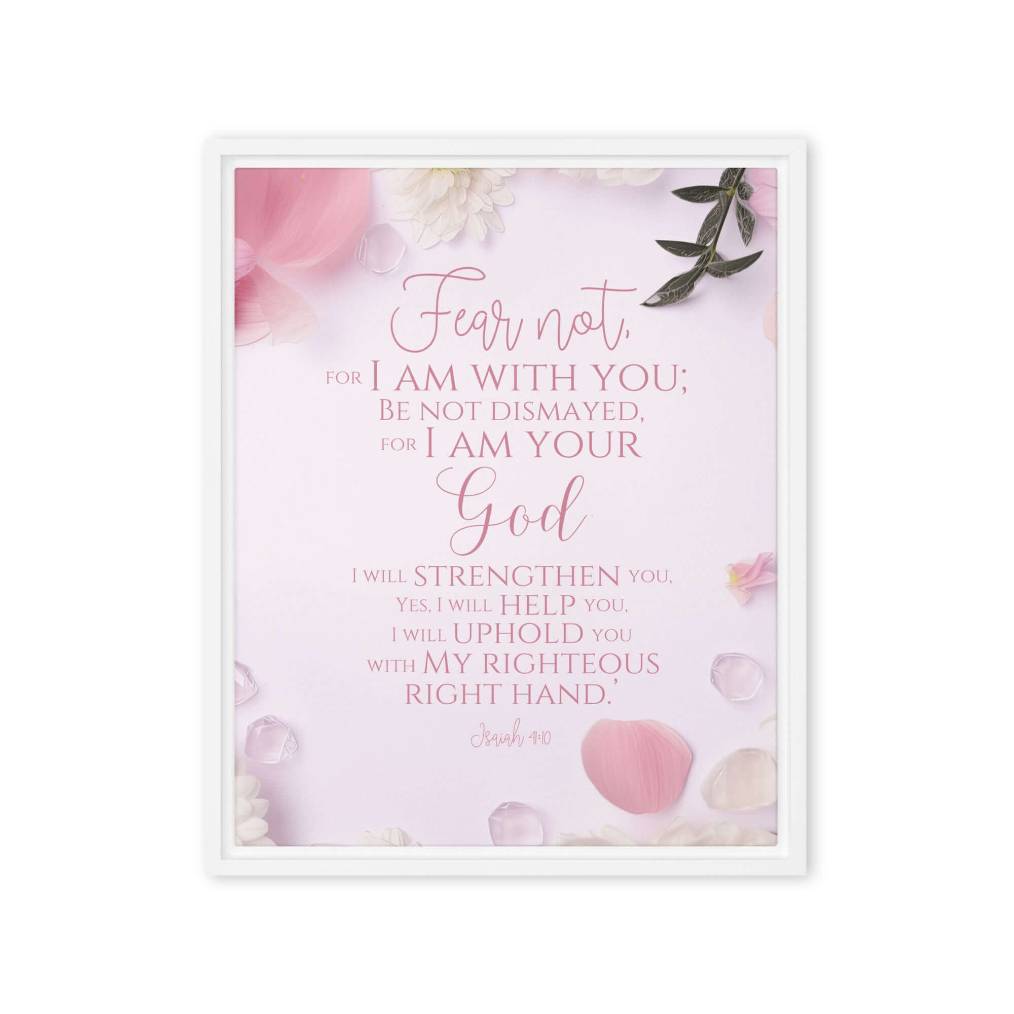 Isaiah 41:10 Bible Verse, God will strengthen you Framed Canvas Print Wall Art White 16″×20″
