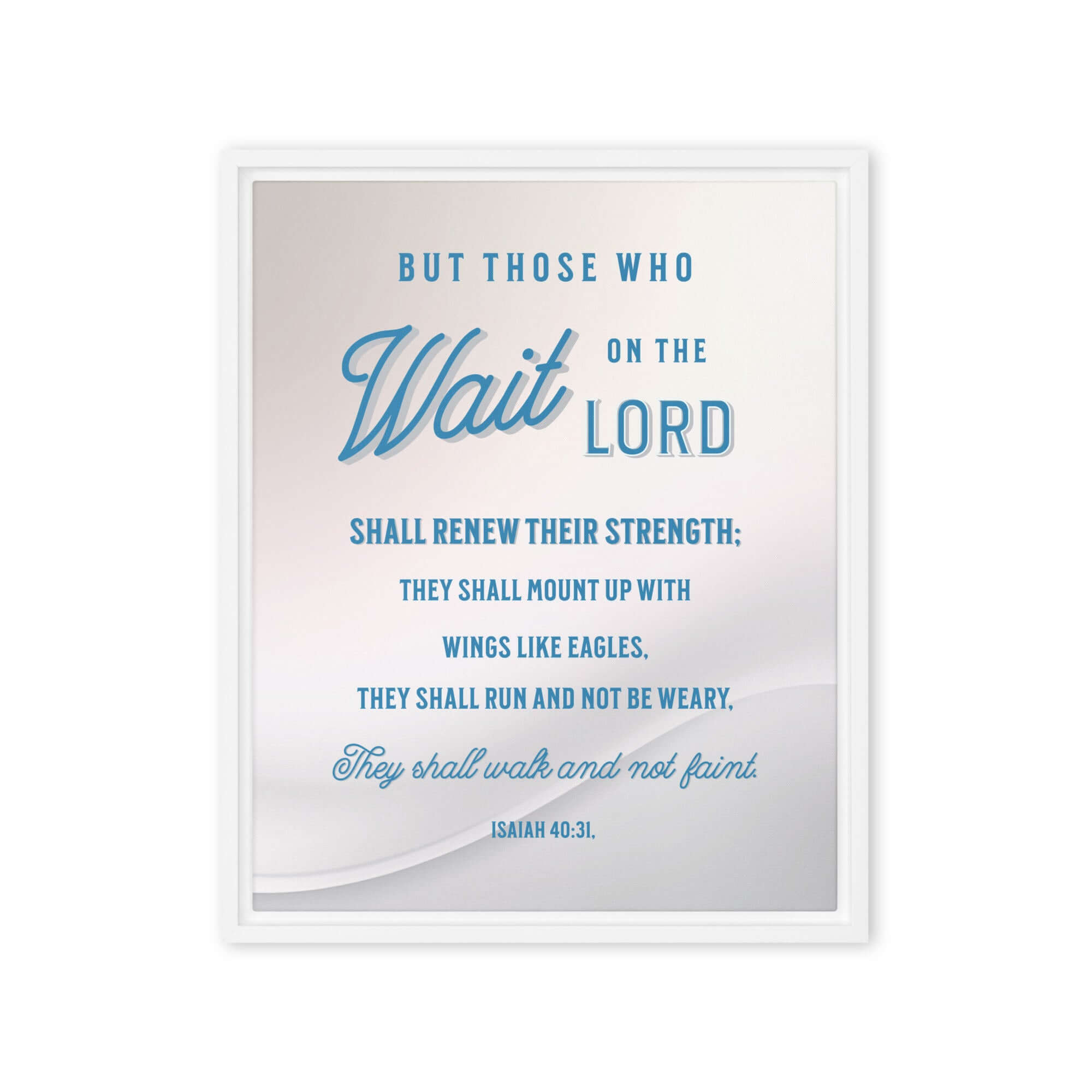 Isaiah 40:31 Bible Verse, Wings like Eagles Framed Canvas Print Wall Art White 16″×20″