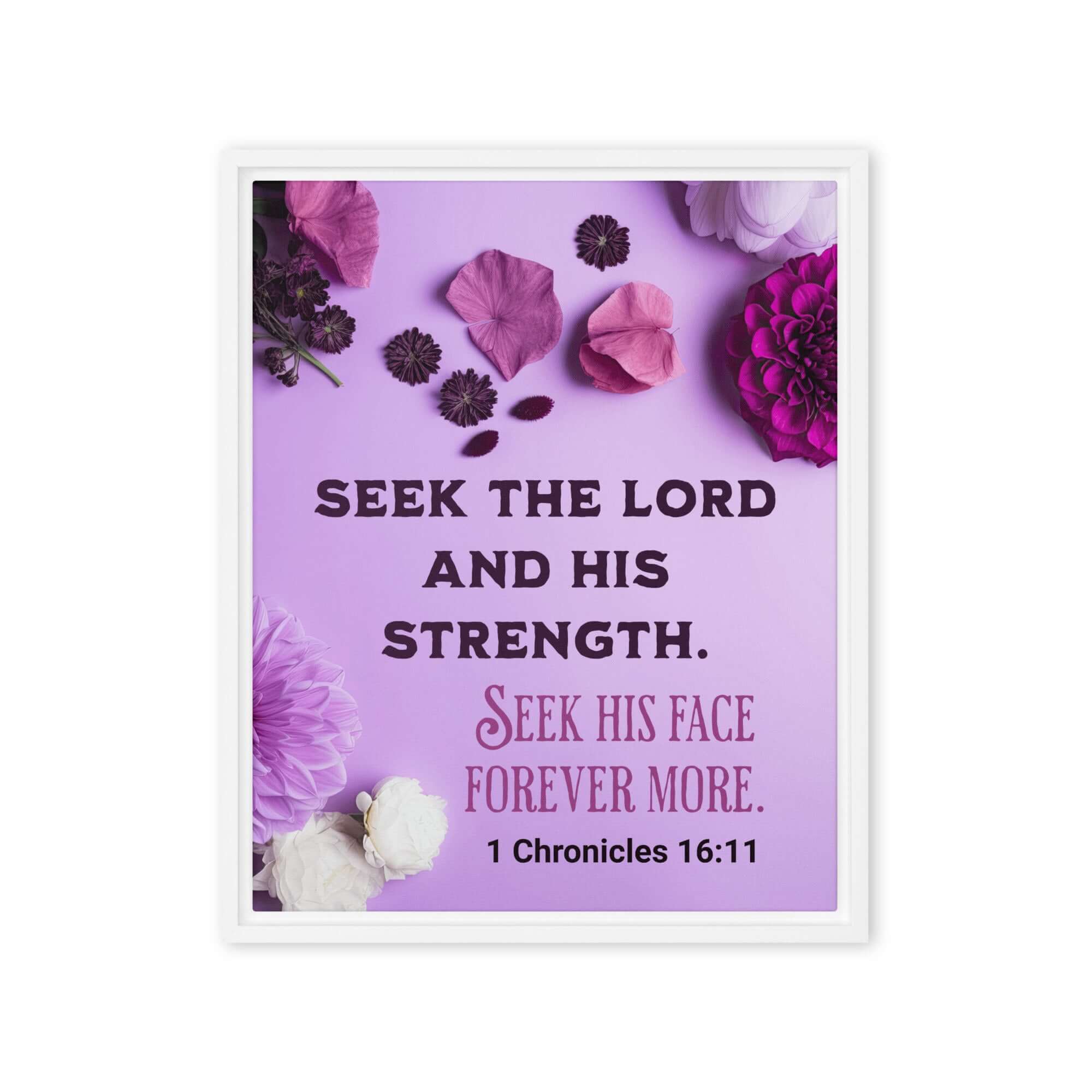 1 Chronicles 16:11 Bible Verse, Seek the LORD Framed Canvas Print Wall Art White 16″×20″