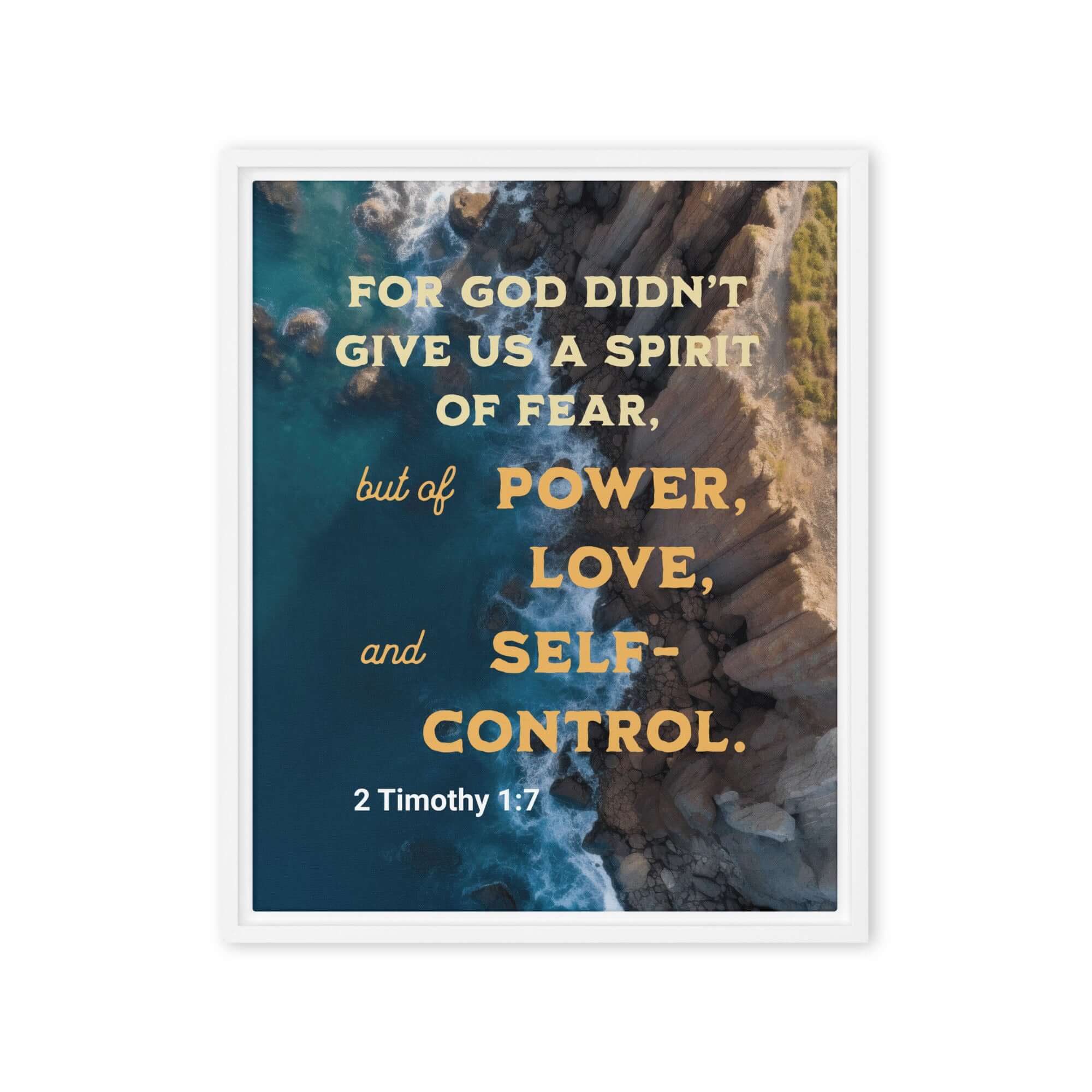 2 Timothy 1:7 Bible Verse, Power, Love, Self-Control Framed Canvas Print Wall Art White 16″×20″