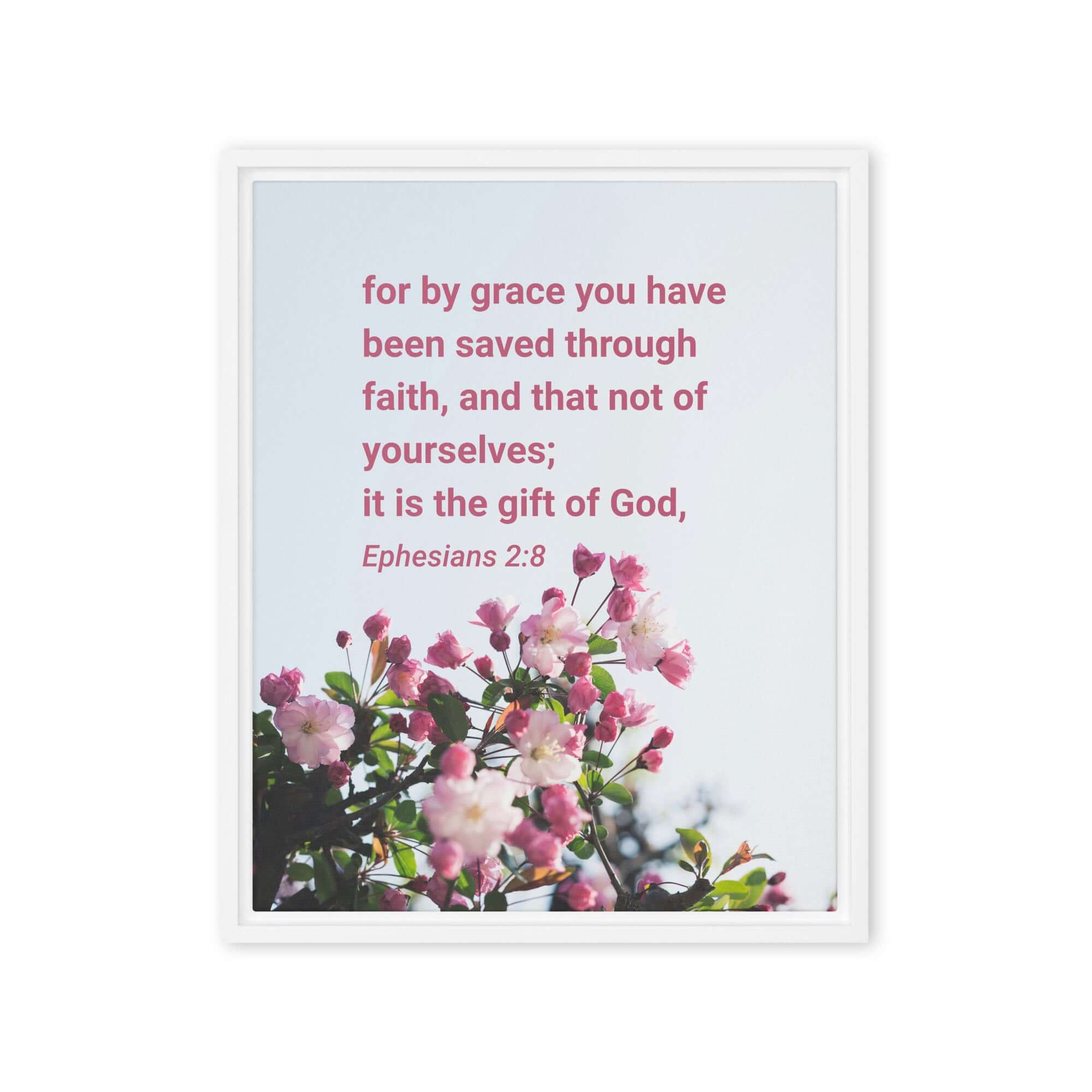 Ephesians 2:8 Bible Verse, saved through faith Framed Canvas Print Wall Art White 16″×20″
