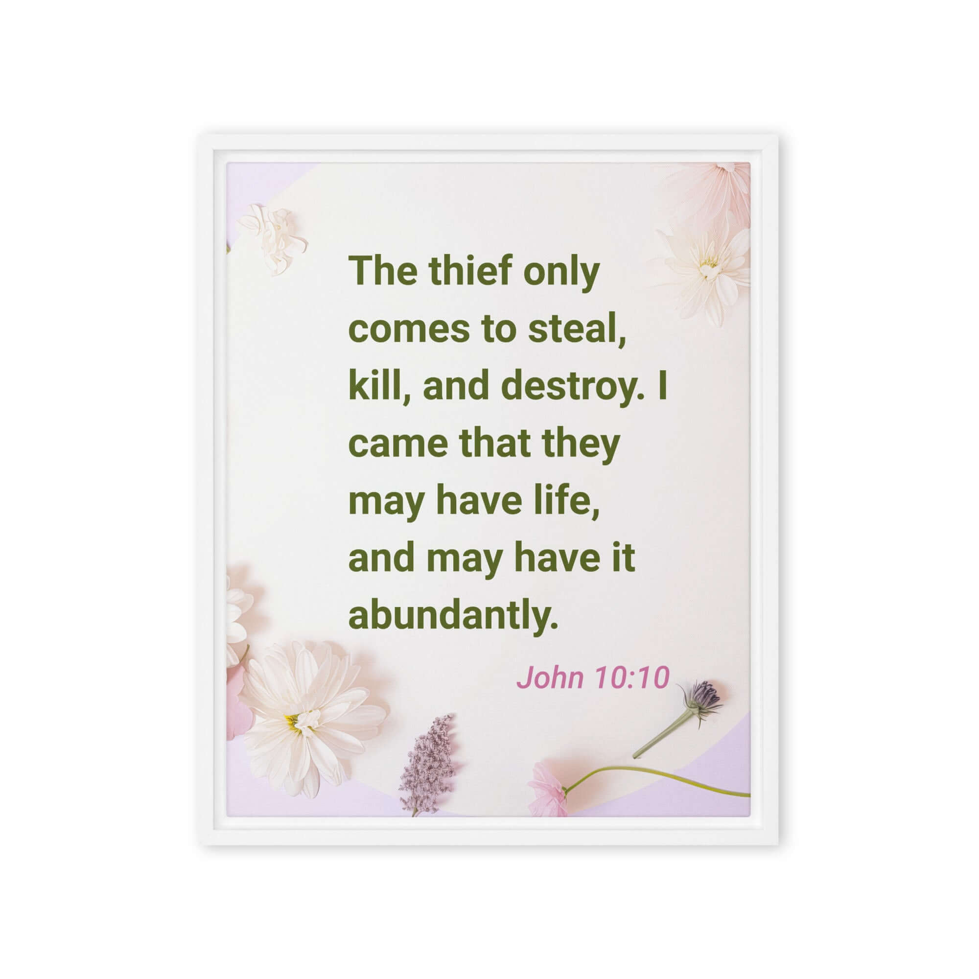John 10:10 Bible Verse, Abundant Life Framed Canvas Print Wall Art White 16″×20″