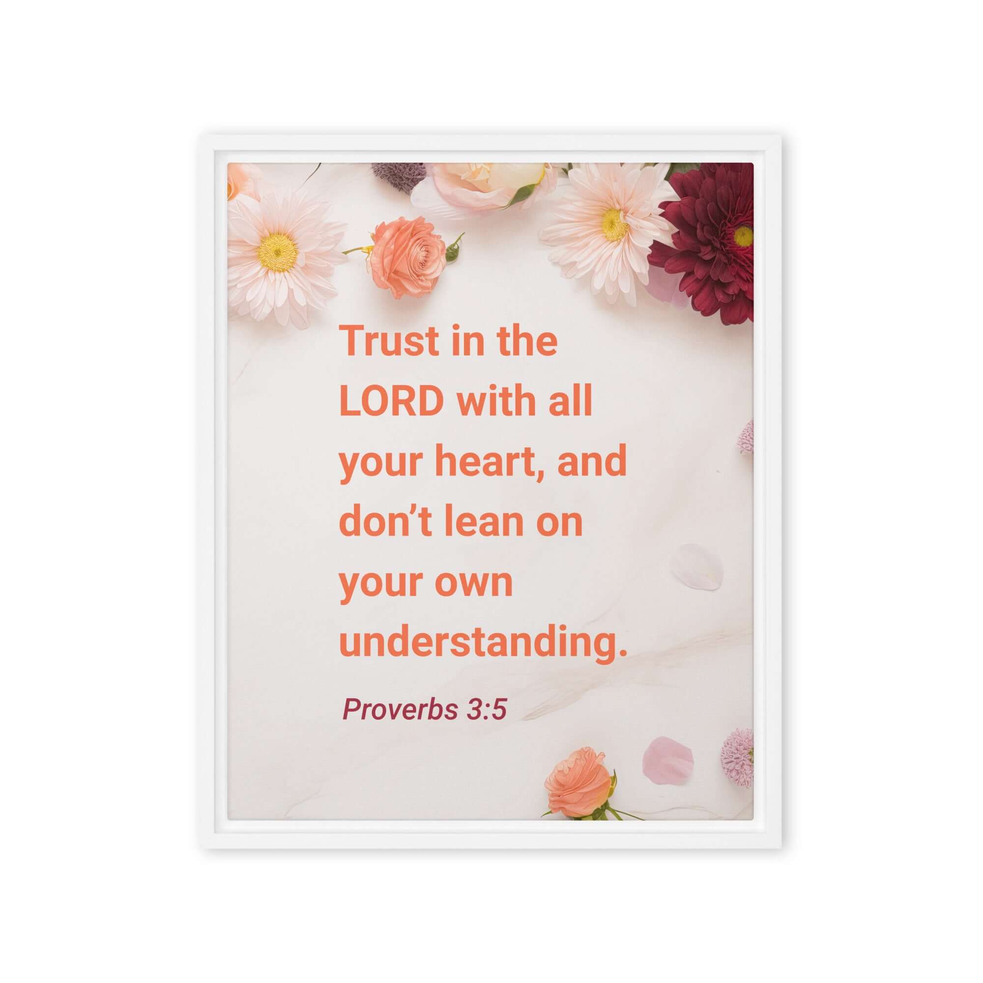 Proverbs 3:5 Bible Verse, Trust in the LORD Framed Canvas Print Wall Art White 16″×20″