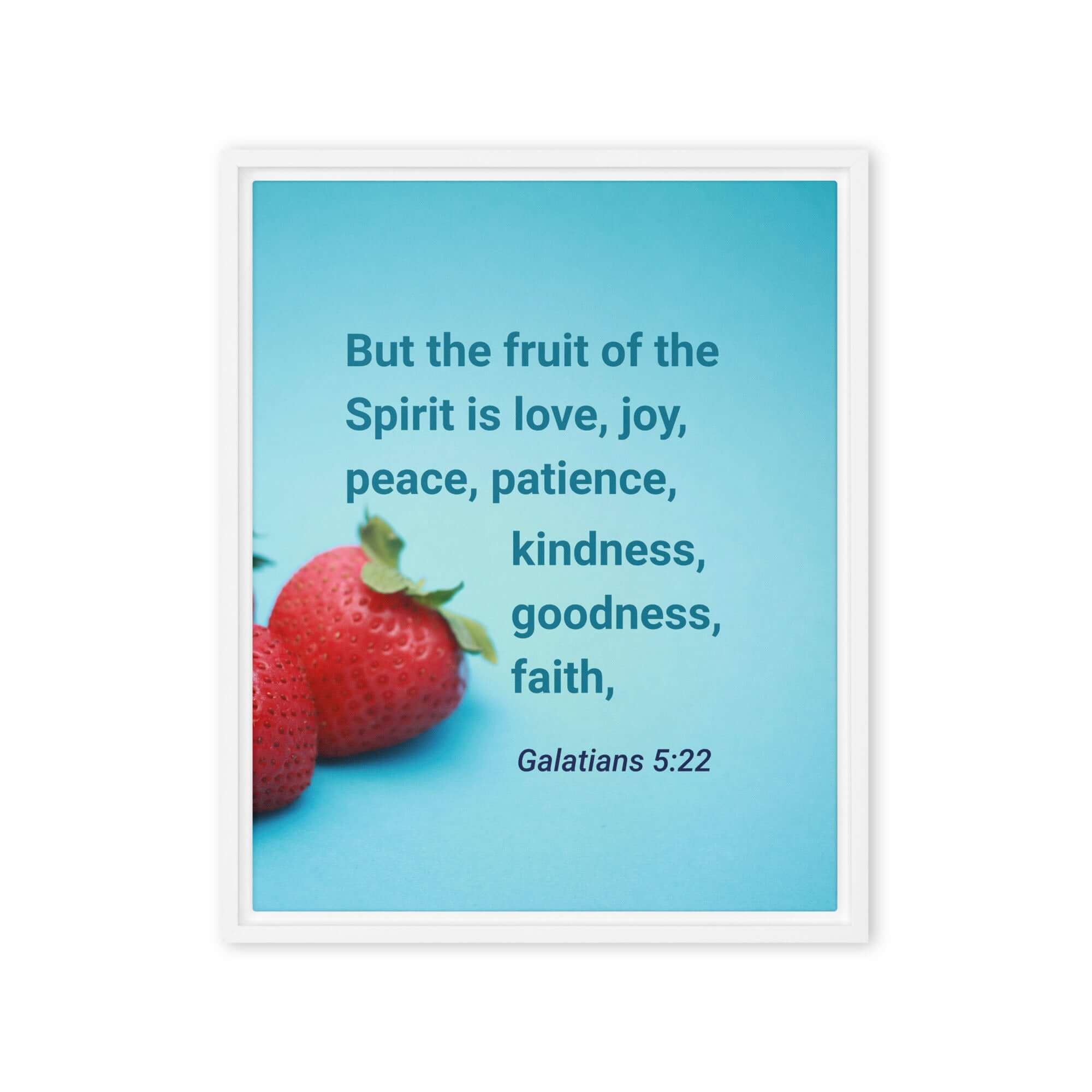Galatians 5:22 Bible Verse, fruit of the Spirit Framed Canvas Print Wall Art White 16″×20″