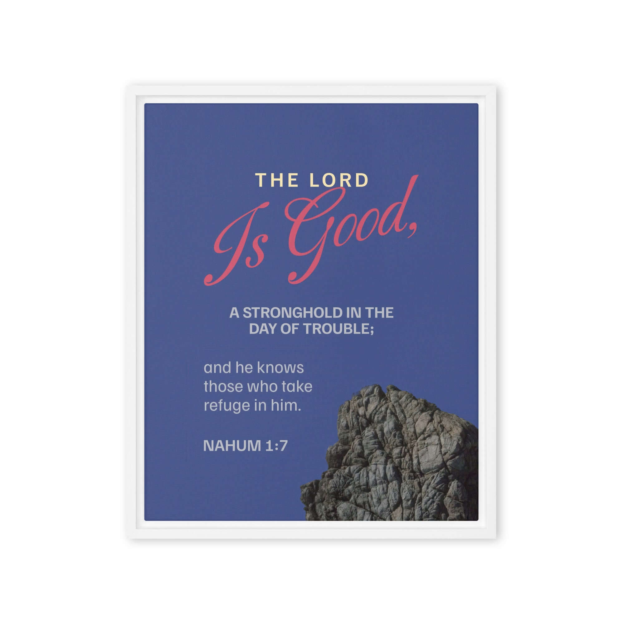 Nahum 1:7 Bible Verse, The LORD is good Framed Canvas Print Wall Art White 16″×20″