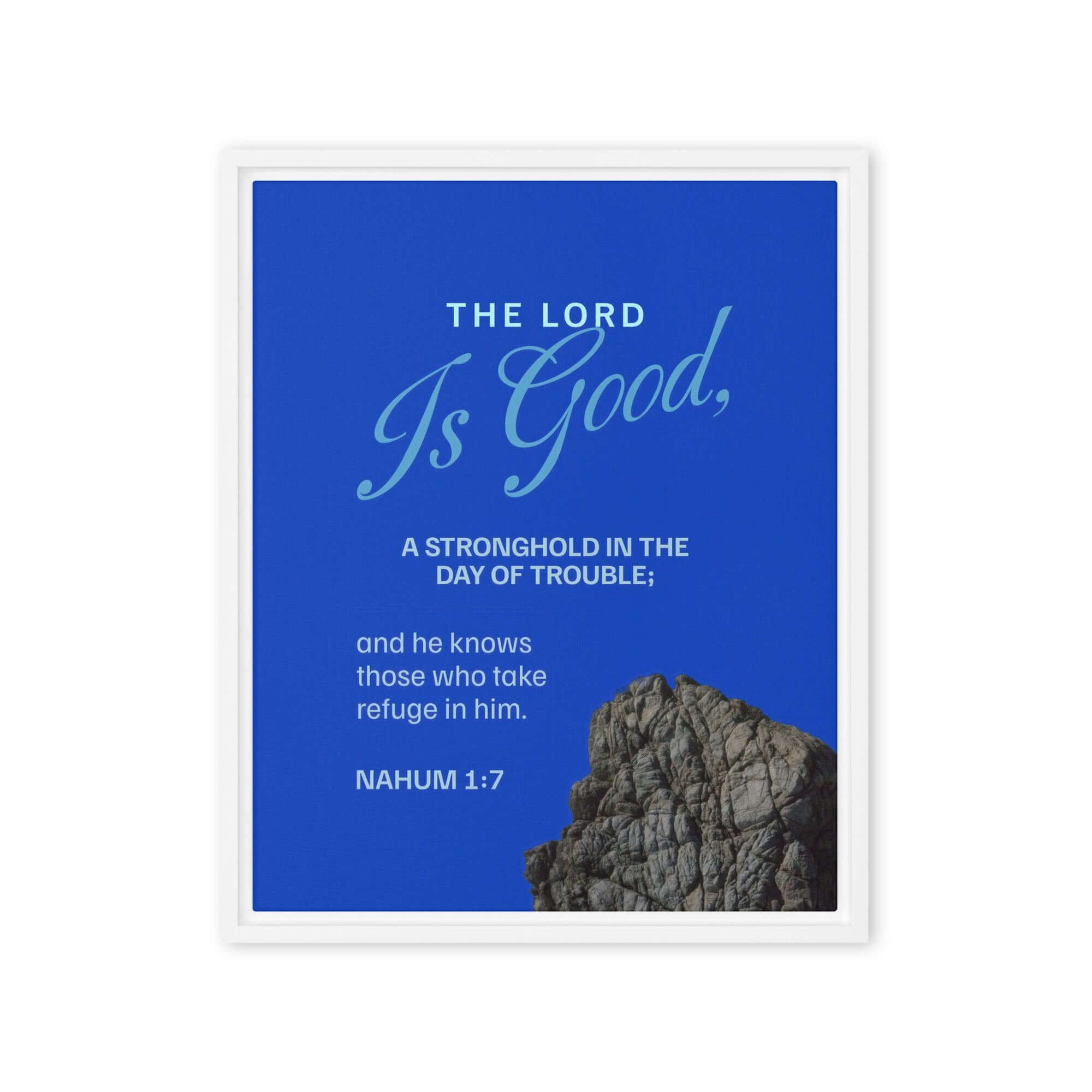 Nahum 1:7 Bible Verse, The LORD is a stronghold Framed Canvas Print Wall Art White 16″×20″