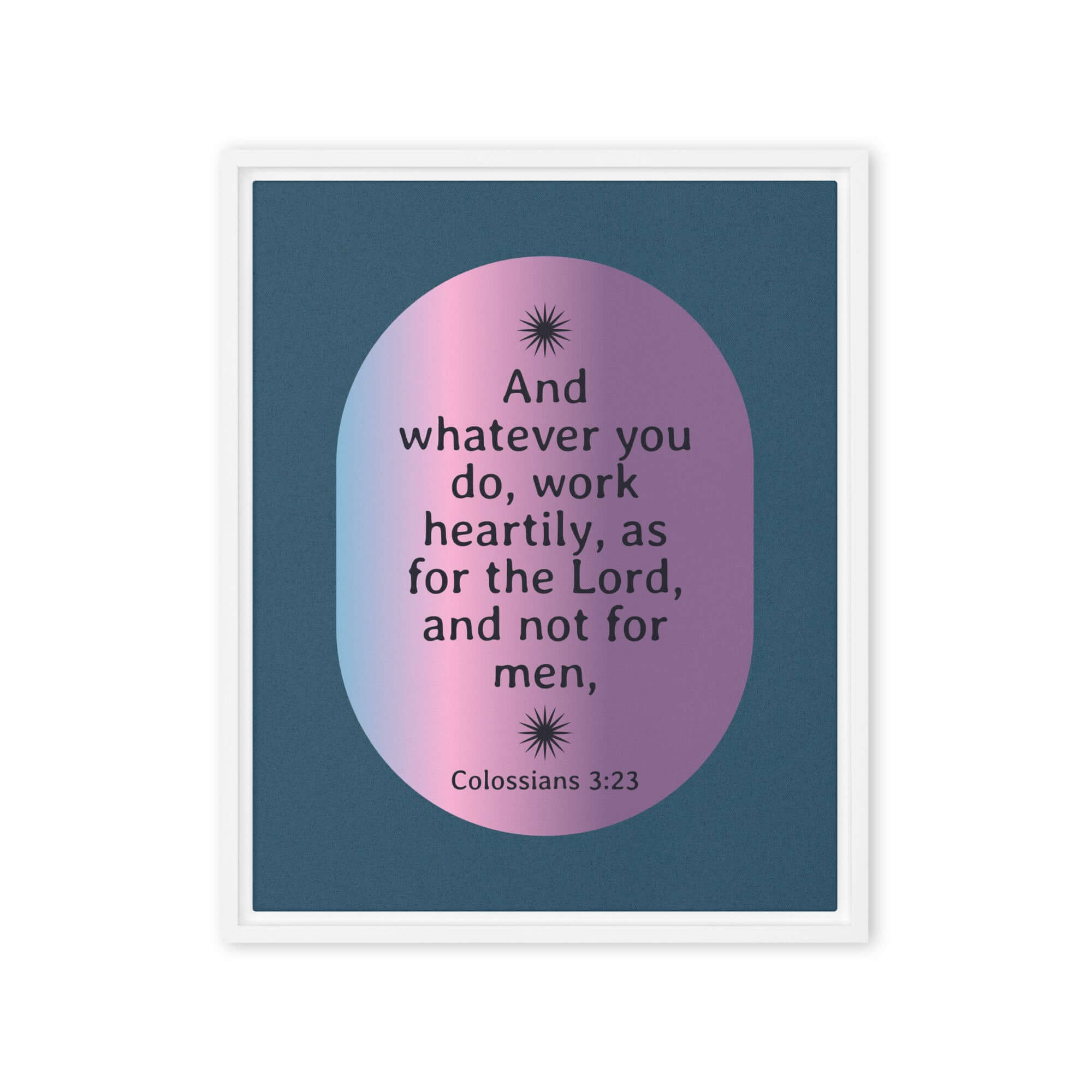 Colossians 3:23 Bible Verse, work heartily Framed Canvas Print Wall Art White 16″×20″