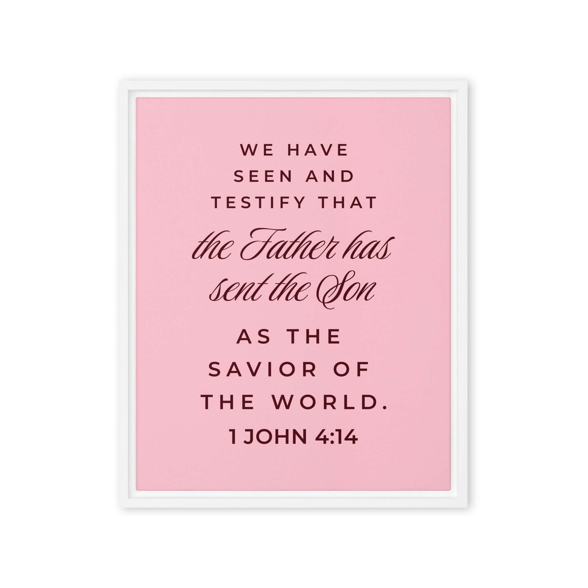 1 John 4:14 Bible Verse, We have seen Framed Canvas Print Wall Art White 16″×20″