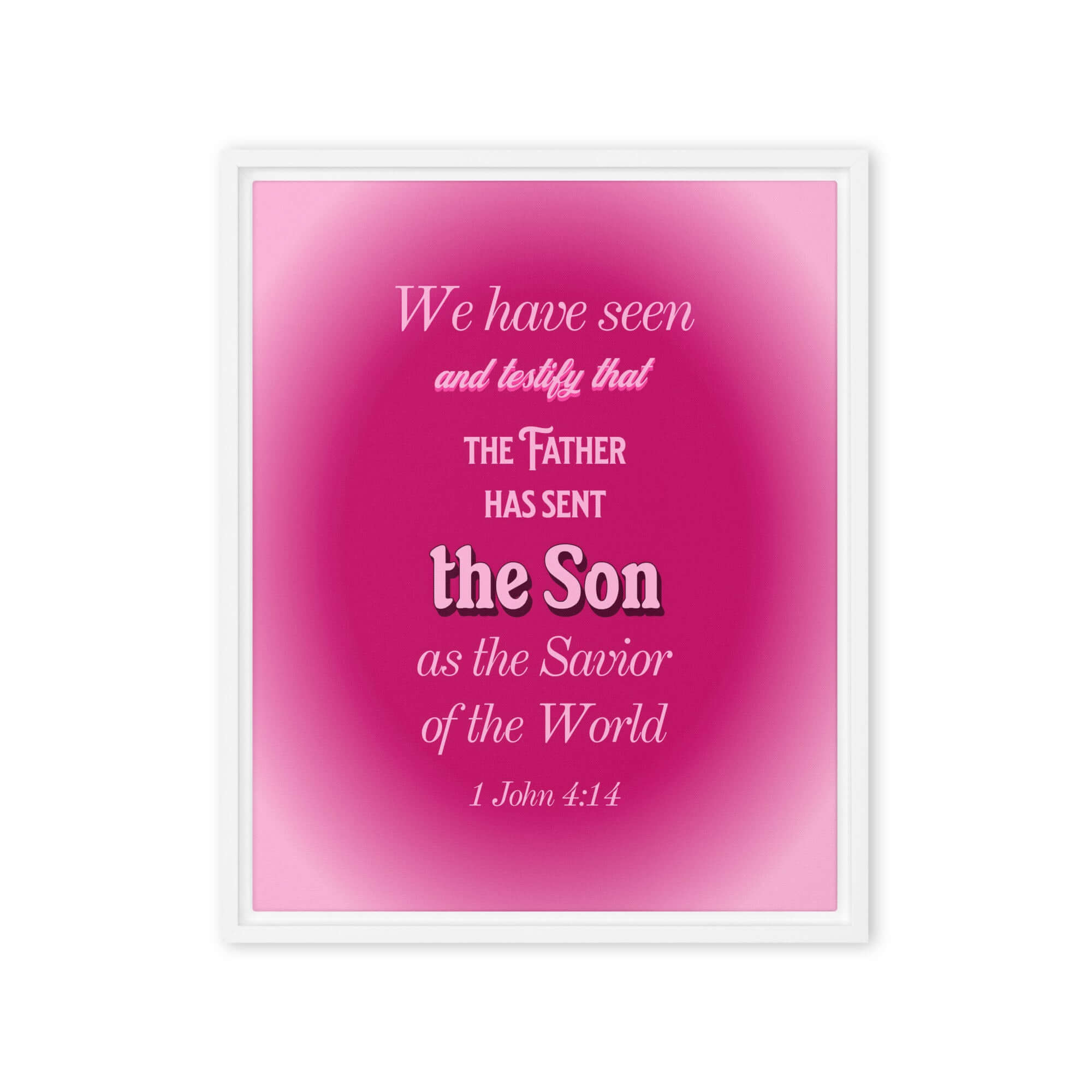 1 John 4:14 Bible Verse, that the Father Framed Canvas Print Wall Art White 16″×20″