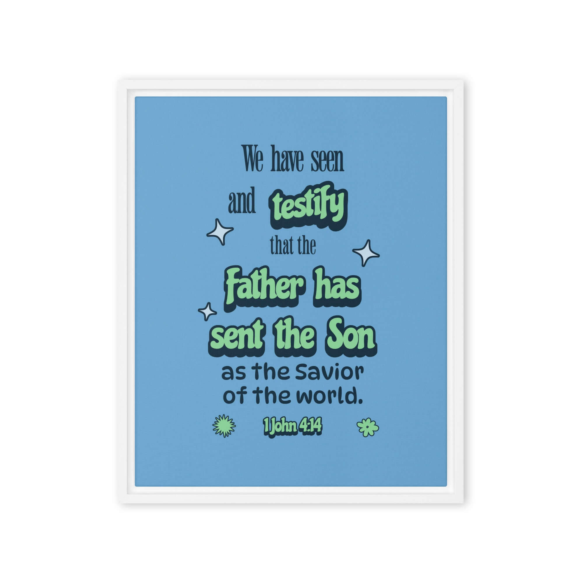 1 John 4:14 Bible Verse, sent the Son Framed Canvas Print Wall Art White 16″×20″