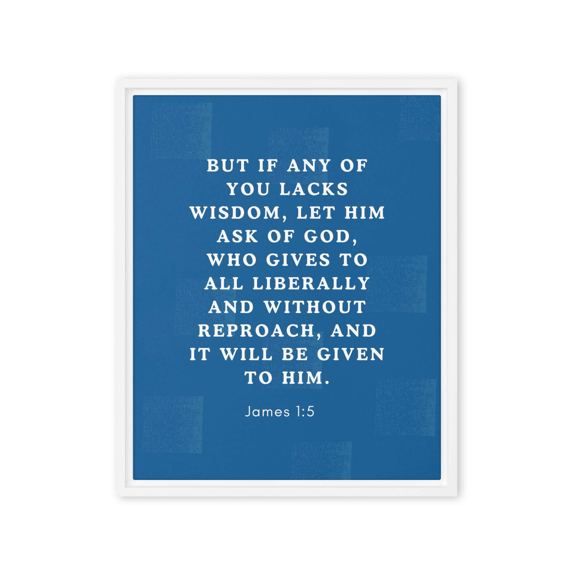 James 1:5 Bible Verse, gives to all Framed Canvas Print Wall Art White 16″×20″