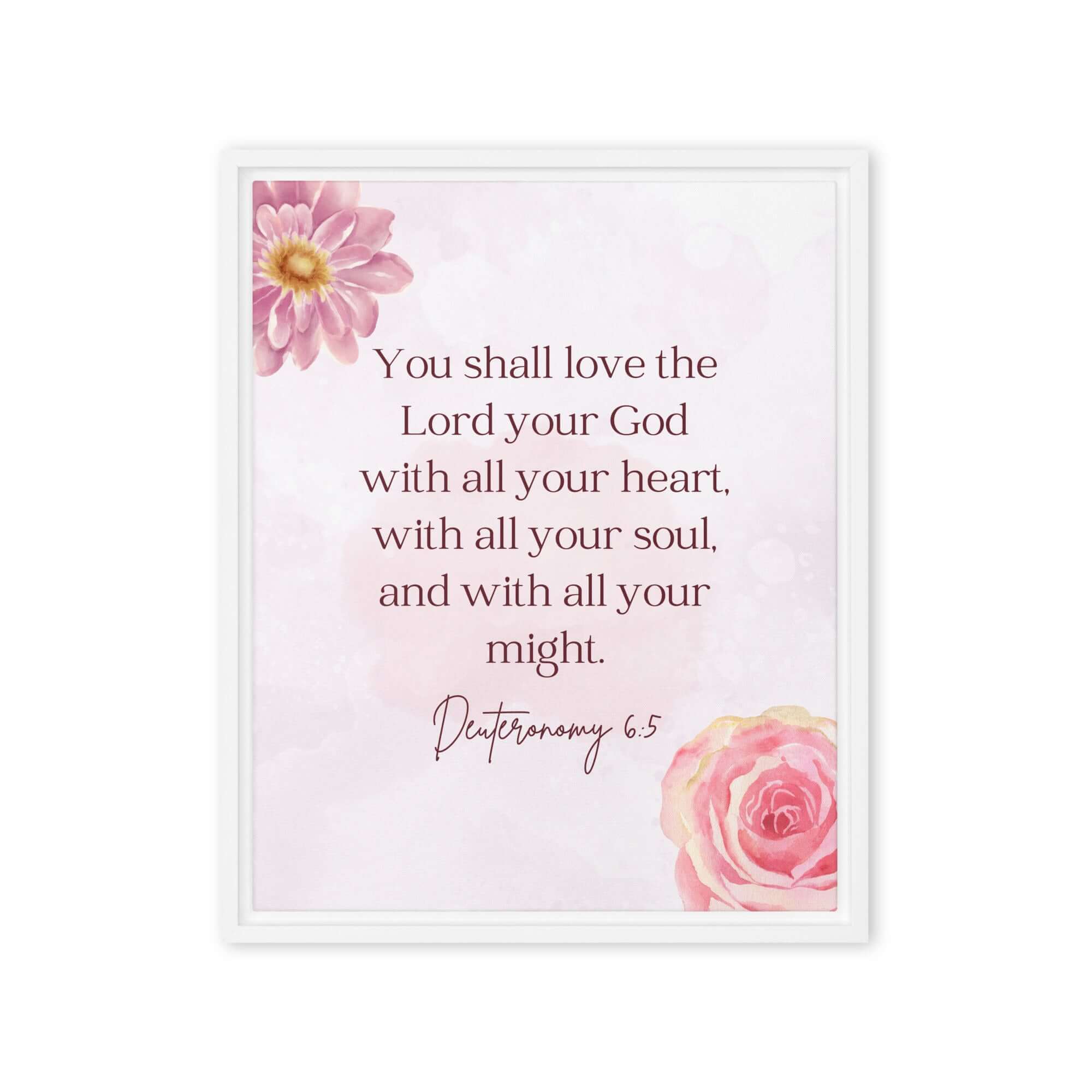 Deuteronomy 6:5 Bible Verse, the Lord Framed Canvas Print Wall Art White 16″×20″