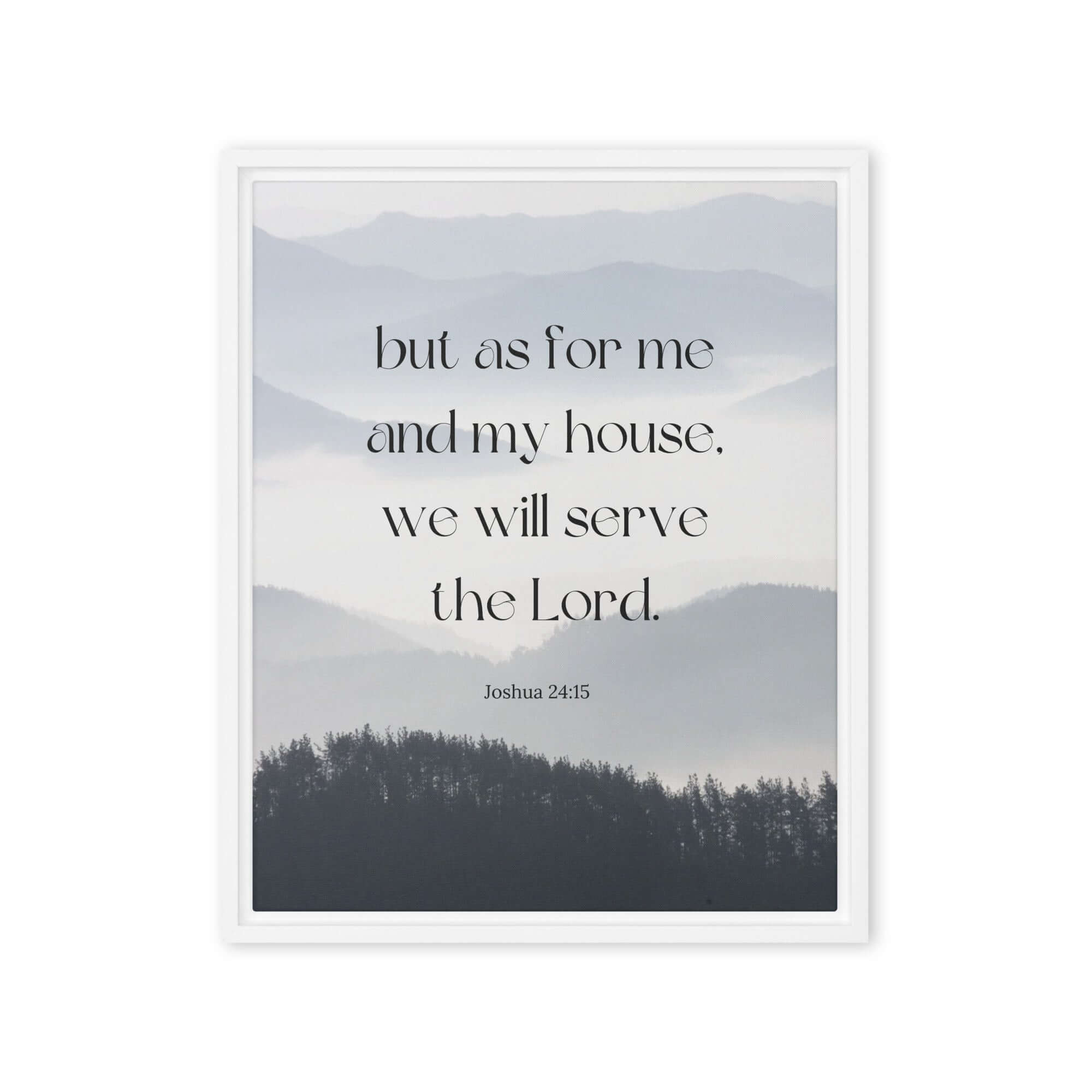 Joshua 24:15 Bible Verse, whom you Framed Canvas Print Wall Art White 16″×20″
