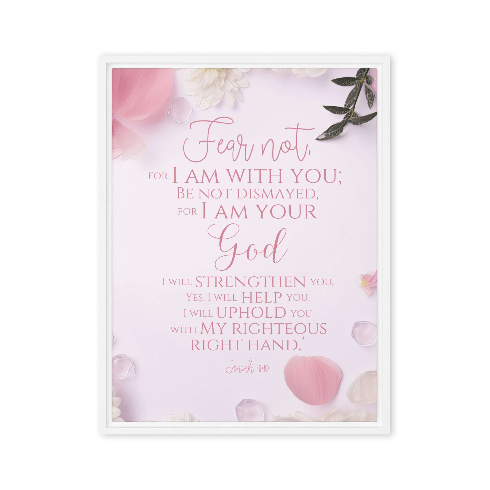 Isaiah 41:10 Bible Verse, God will strengthen you Framed Canvas Print Wall Art White 18″×24″