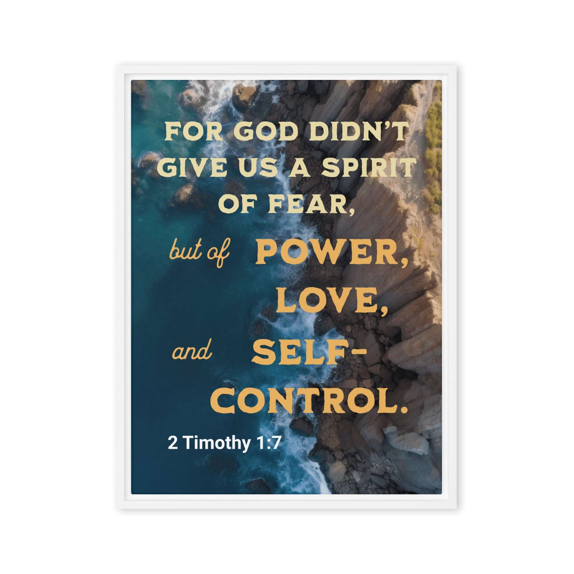 2 Timothy 1:7 Bible Verse, Power, Love, Self-Control Framed Canvas Print Wall Art White 18″×24″