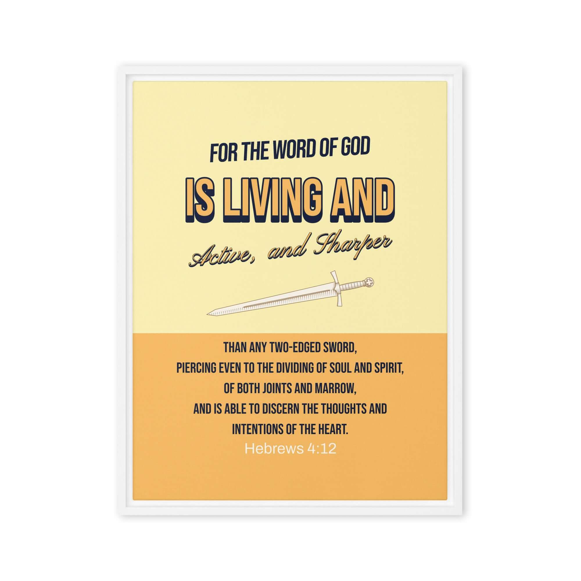 Hebrews 4:12 Bible Verse, living and active Framed Canvas Print Wall Art White 18″×24″