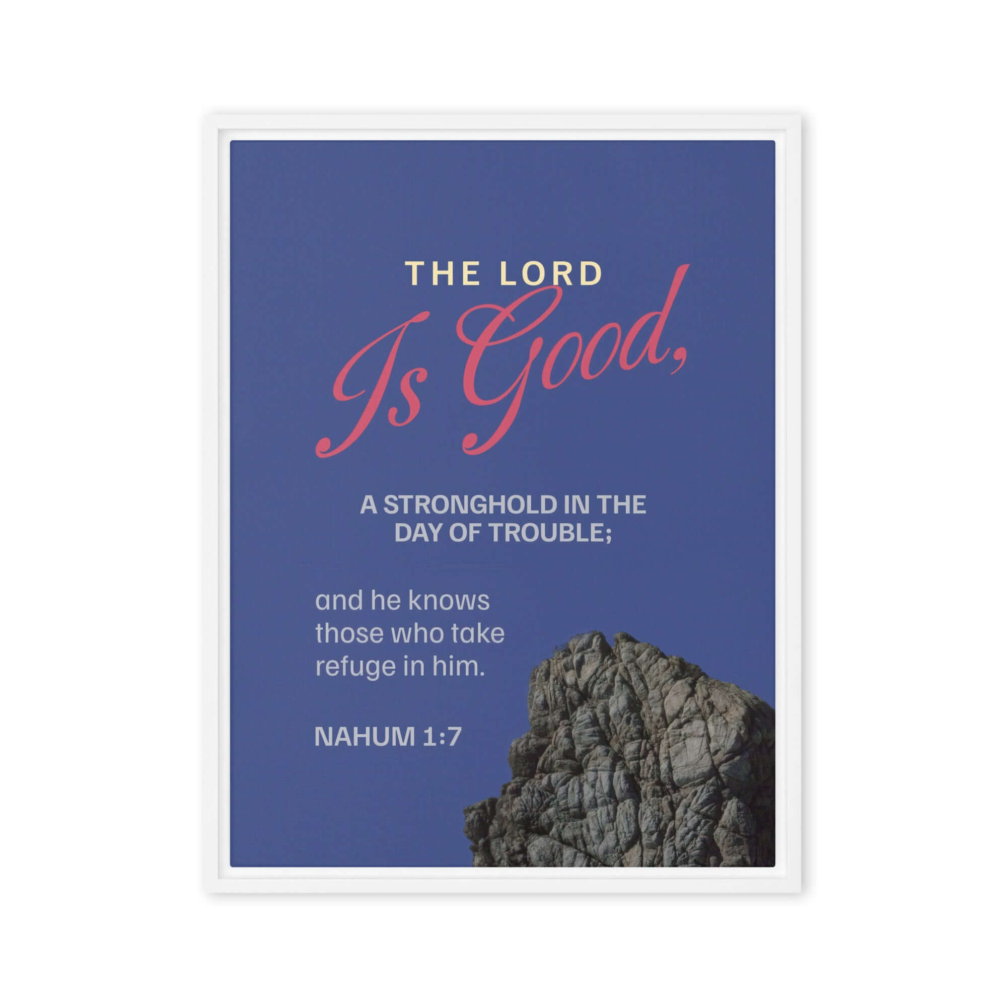 Nahum 1:7 Bible Verse, The LORD is good Framed Canvas Print Wall Art White 18″×24″