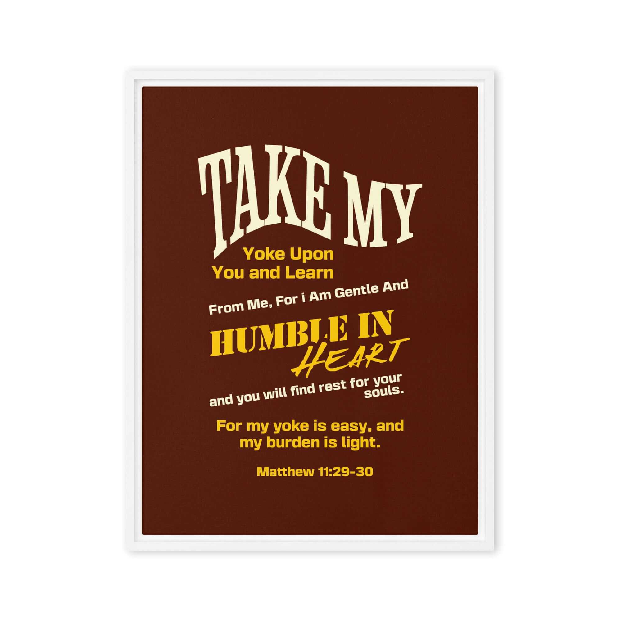 Matthew 11:29-30 Bible Verse, learn from me Framed Canvas Print Wall Art White 18″×24″