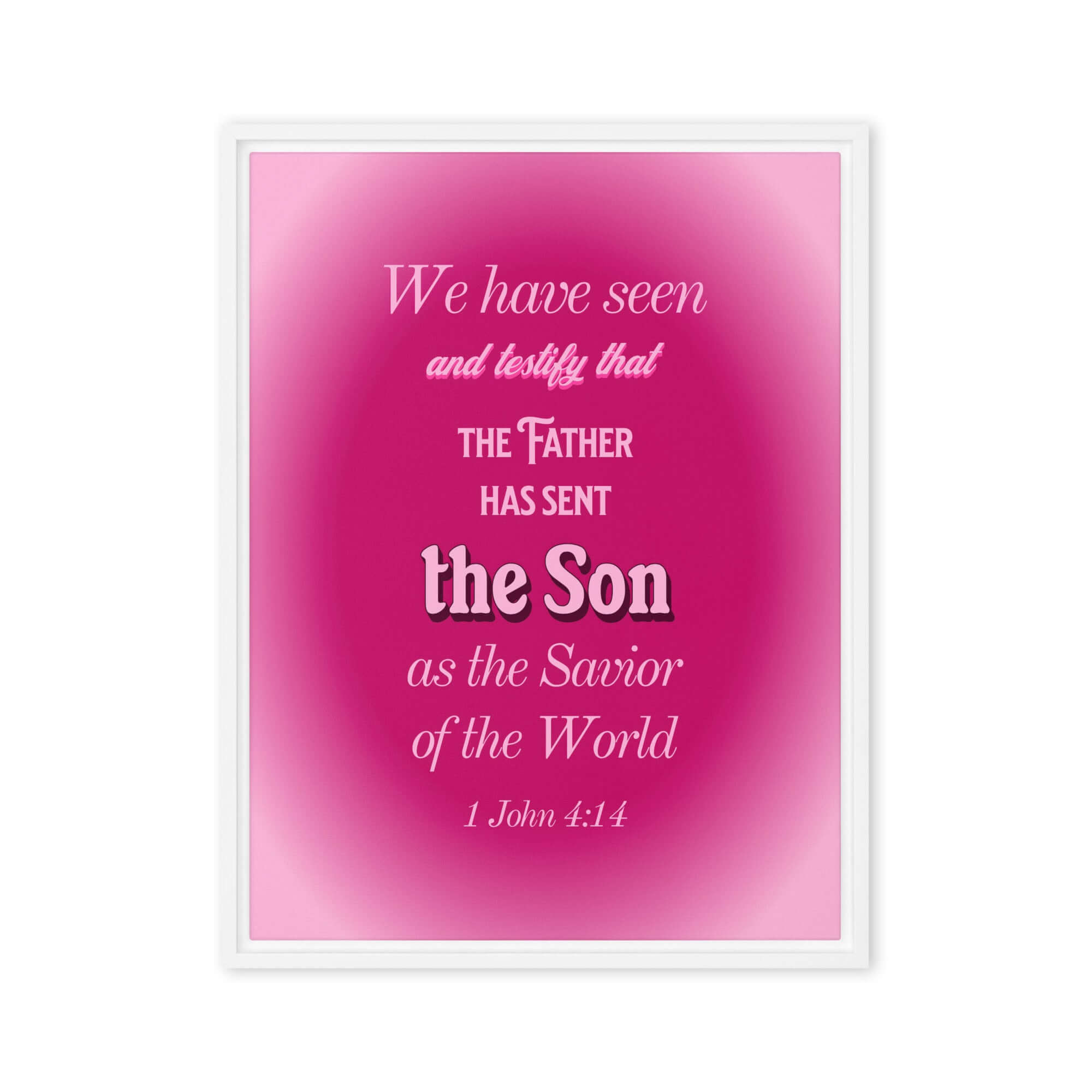 1 John 4:14 Bible Verse, that the Father Framed Canvas Print Wall Art White 18″×24″