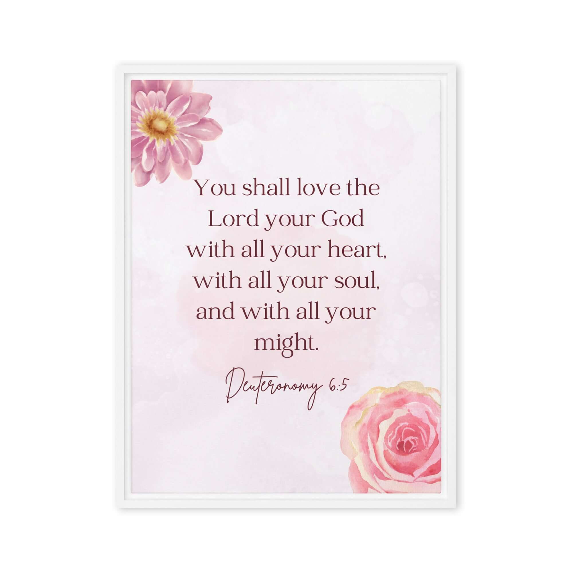 Deuteronomy 6:5 Bible Verse, the Lord Framed Canvas Print Wall Art White 18″×24″