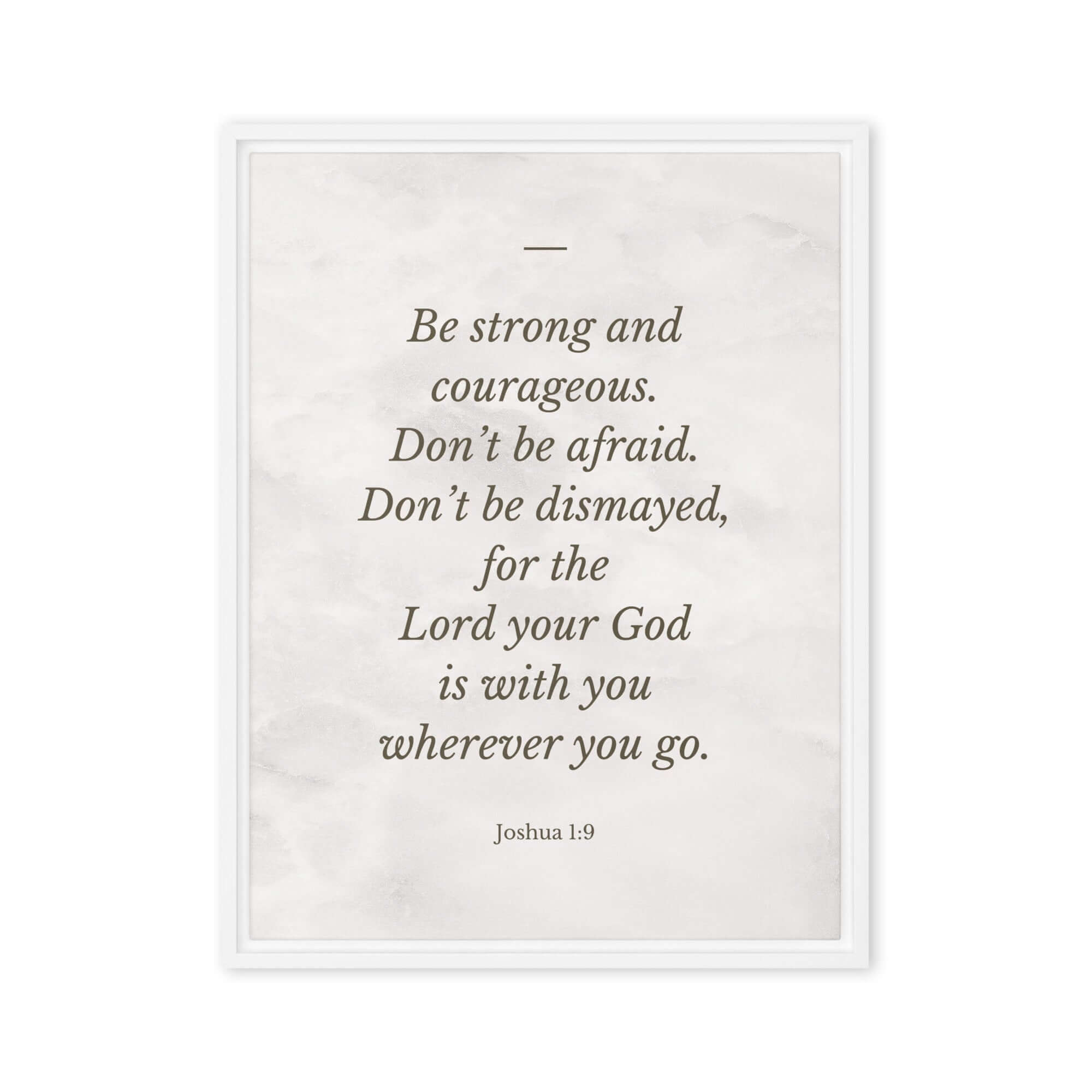 Joshua 1:9 Bible Verse, Be strong Framed Canvas Print Wall Art White 18″×24″