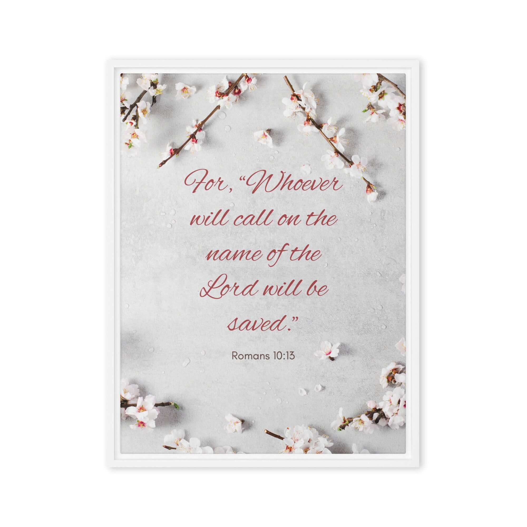 Romans 10:13 Bible Verse, the Lord Framed Canvas Print Wall Art White 18″×24″