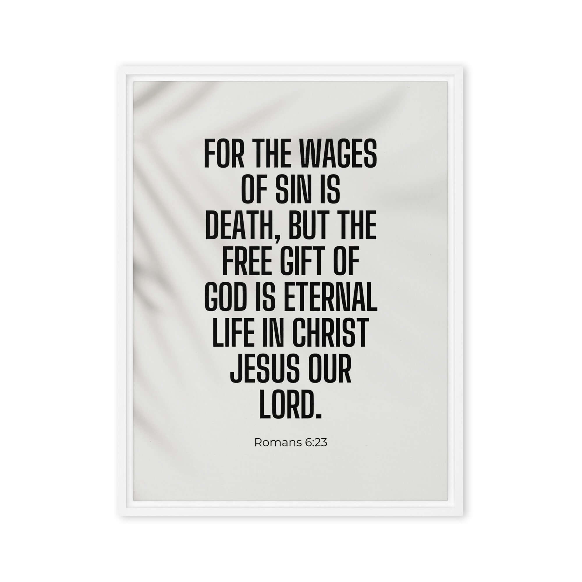 Romans 6:23 Bible Verse, eternal life Framed Canvas Print Wall Art White 18″×24″
