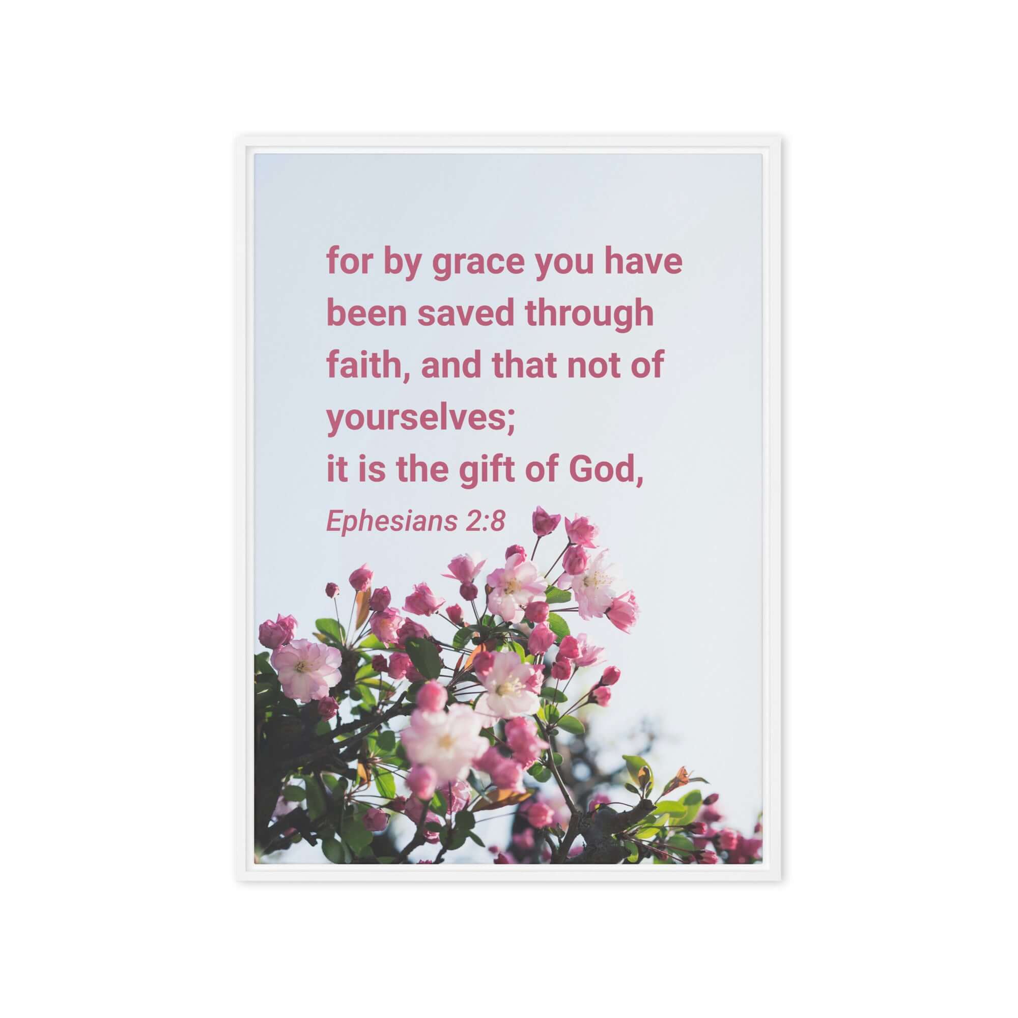 Ephesians 2:8 Bible Verse, saved through faith Framed Canvas Print Wall Art White 20″×28″
