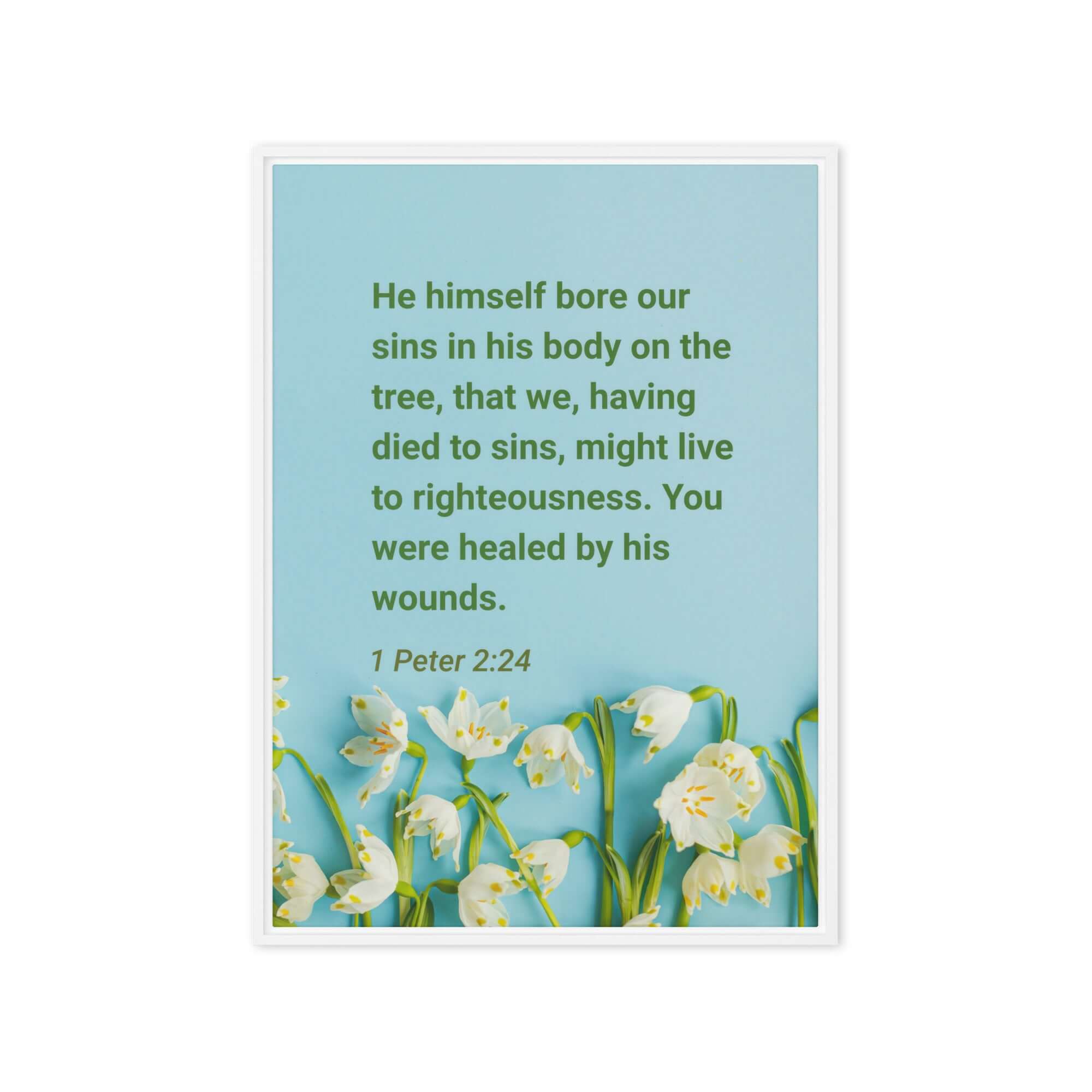 1 Peter 2:24 Bible Verse, healed by His wounds Framed Canvas Print Wall Art White 20″×28″
