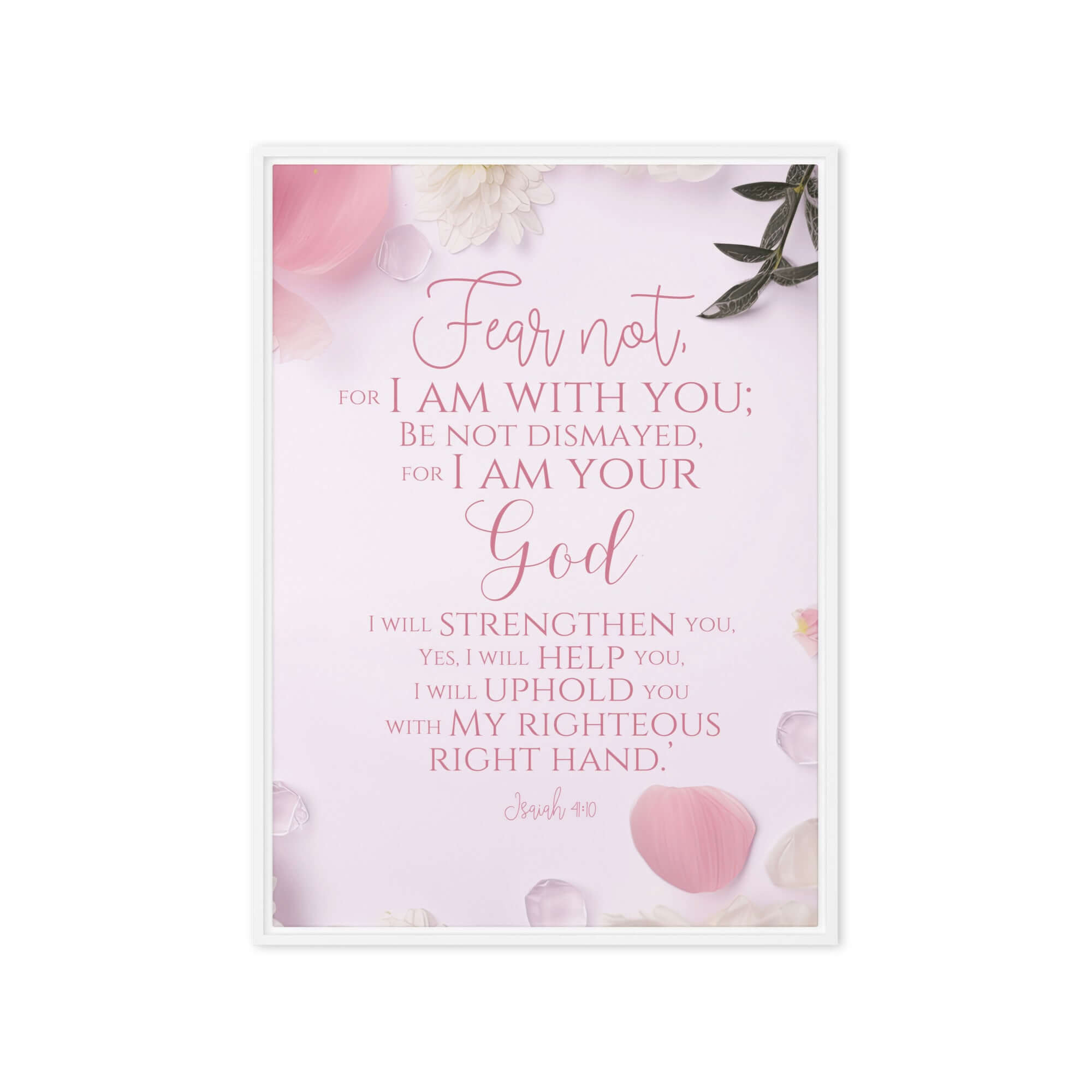 Isaiah 41:10 Bible Verse, God will strengthen you Framed Canvas Print Wall Art White 20″×28″