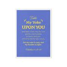 Matthew 11:29-30 Bible Verse, Take my yoke Framed Canvas Print Wall Art White 20″×28″