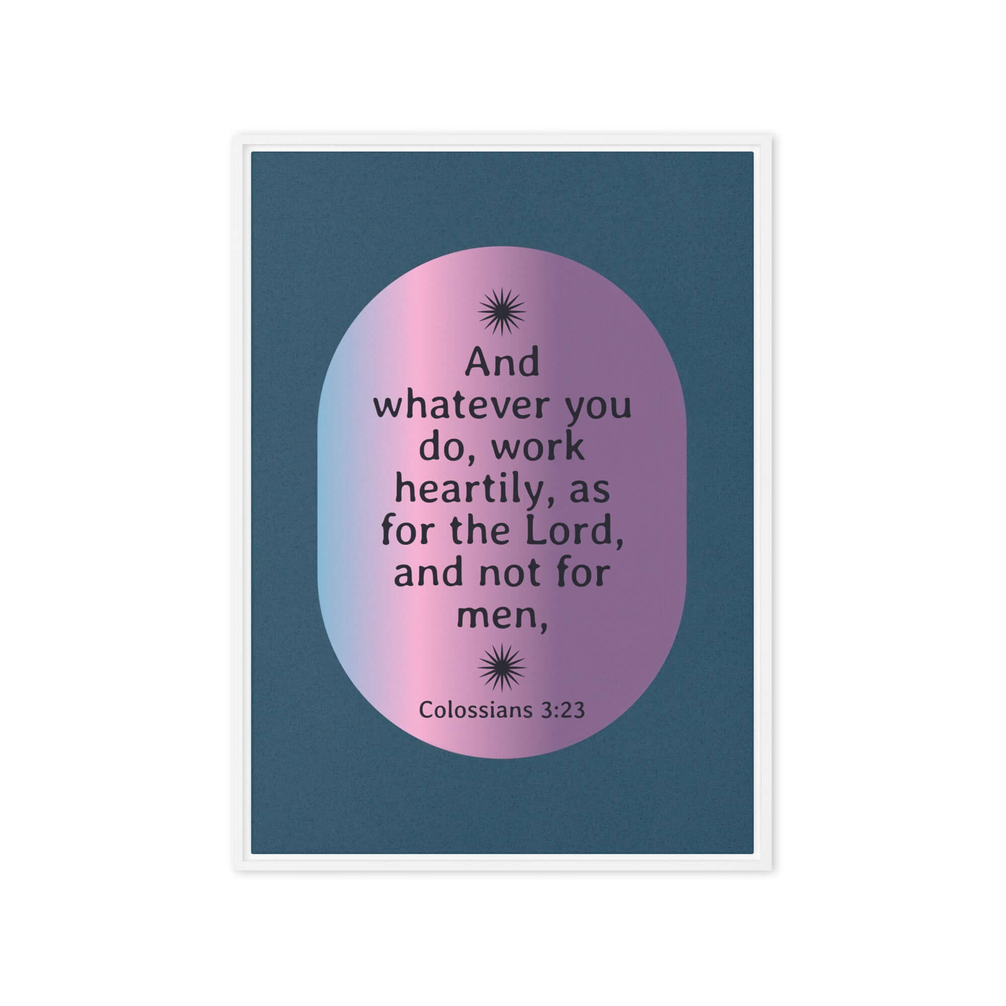 Colossians 3:23 Bible Verse, work heartily Framed Canvas Print Wall Art White 20″×28″