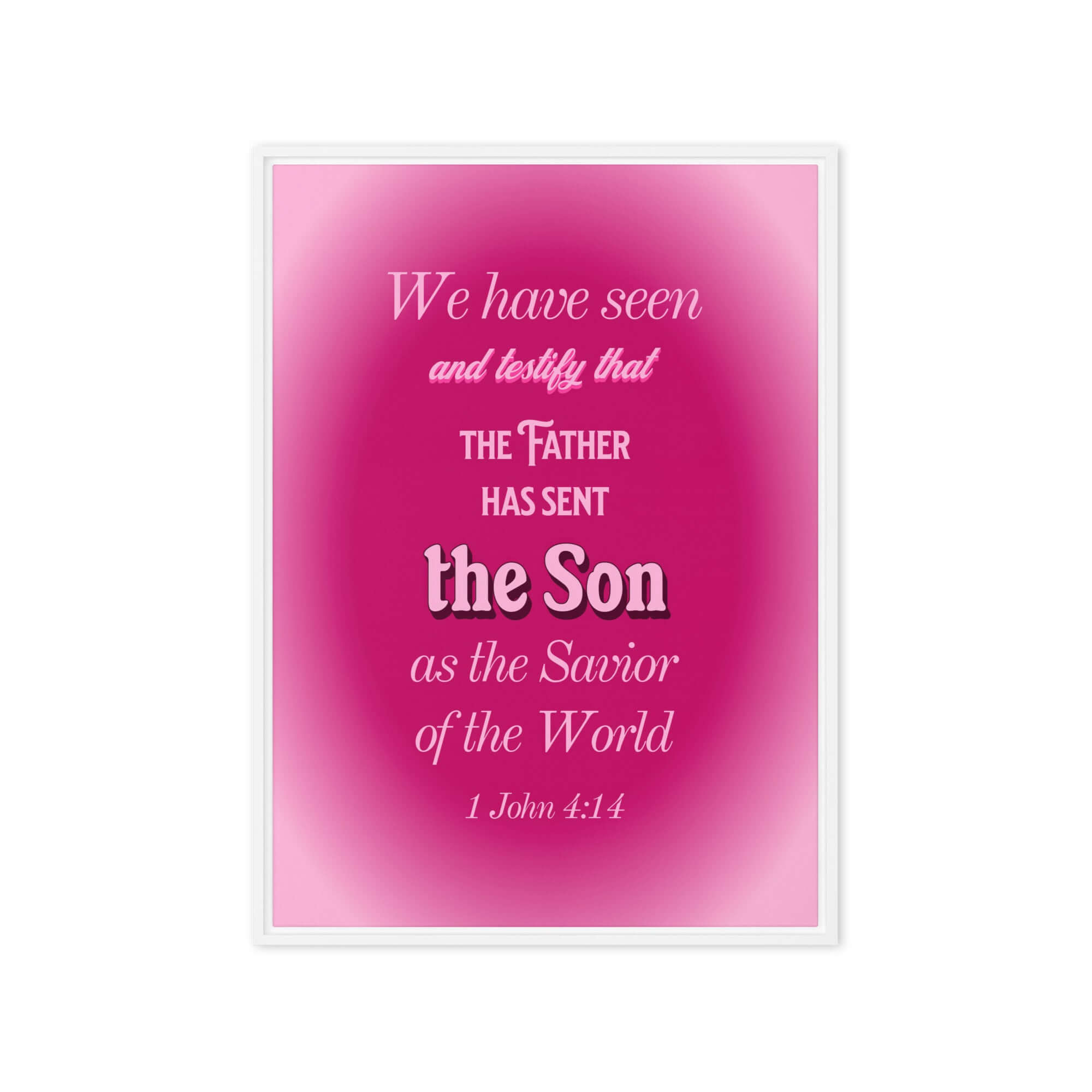 1 John 4:14 Bible Verse, that the Father Framed Canvas Print Wall Art White 20″×28″
