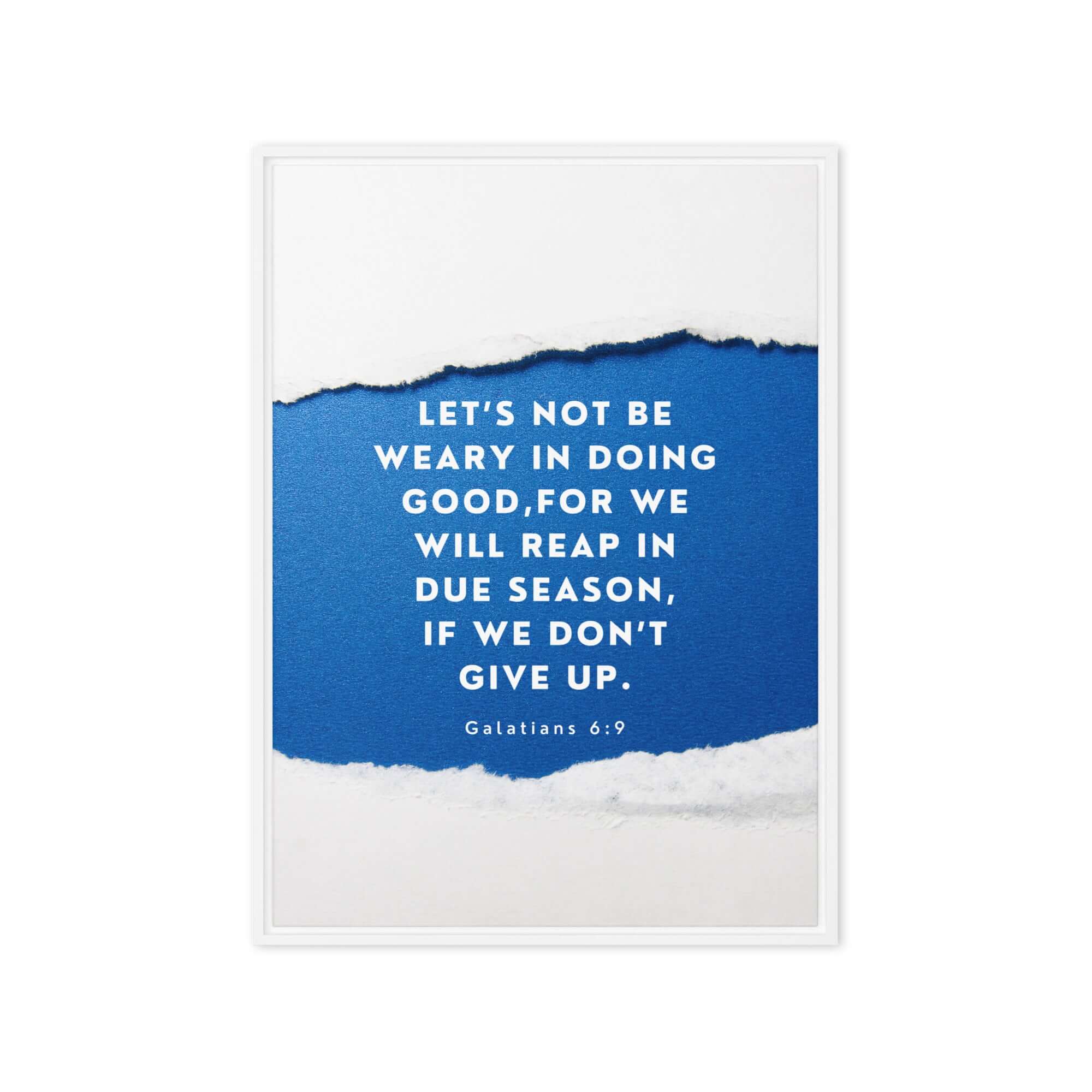 Galatians 6:9 Bible Verse, we will reap Framed Canvas Print Wall Art White 20″×28″