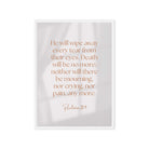 Revelation 21:4 Bible Verse, He will wipe Framed Canvas Print Wall Art White 20″×28″