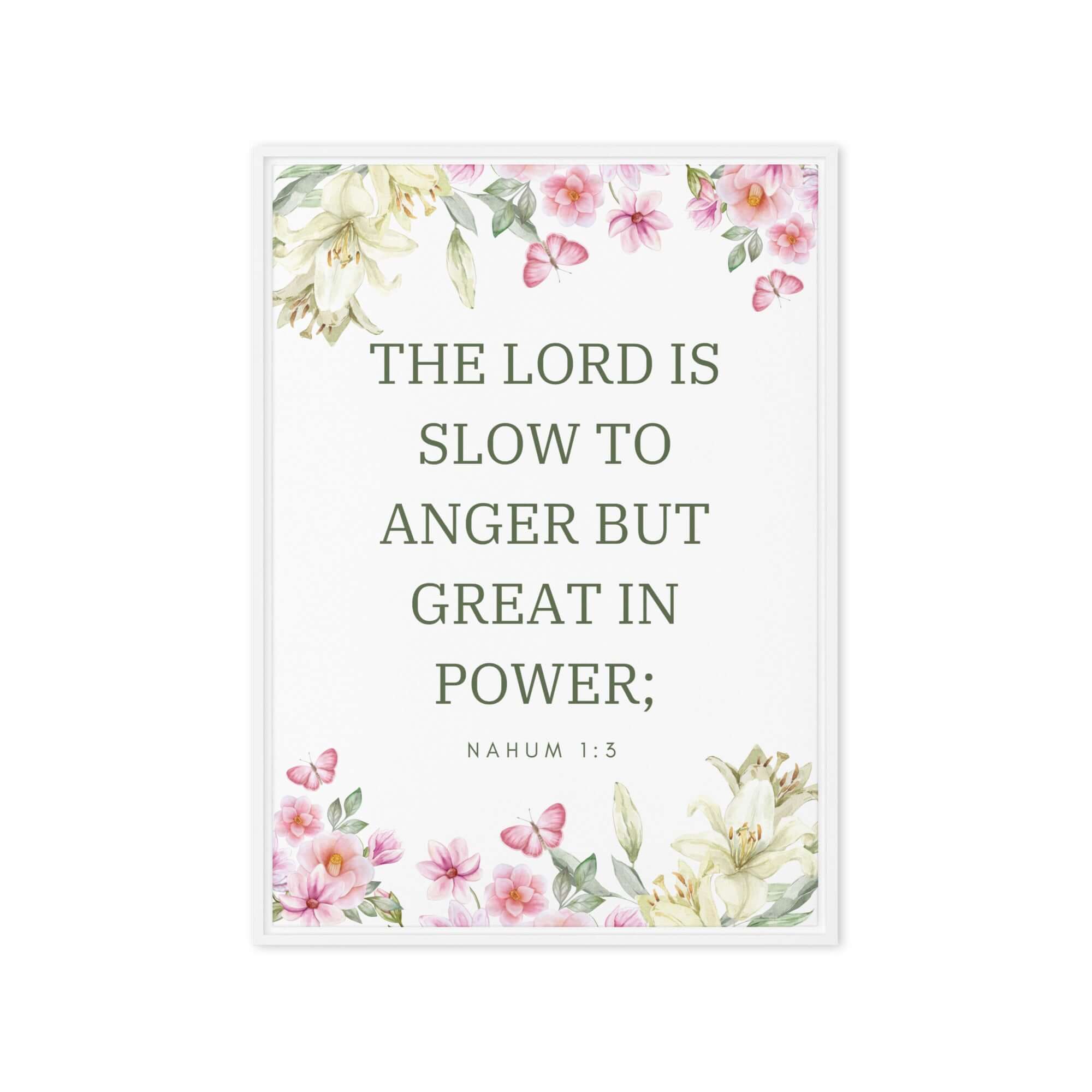 Nahum 1:3 Bible Verse, slow to anger Framed Canvas Print Wall Art White 20″×28″